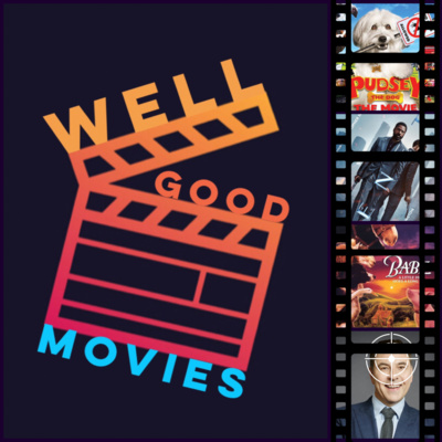Well Good Movies