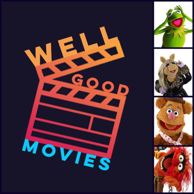 Well Good Movies