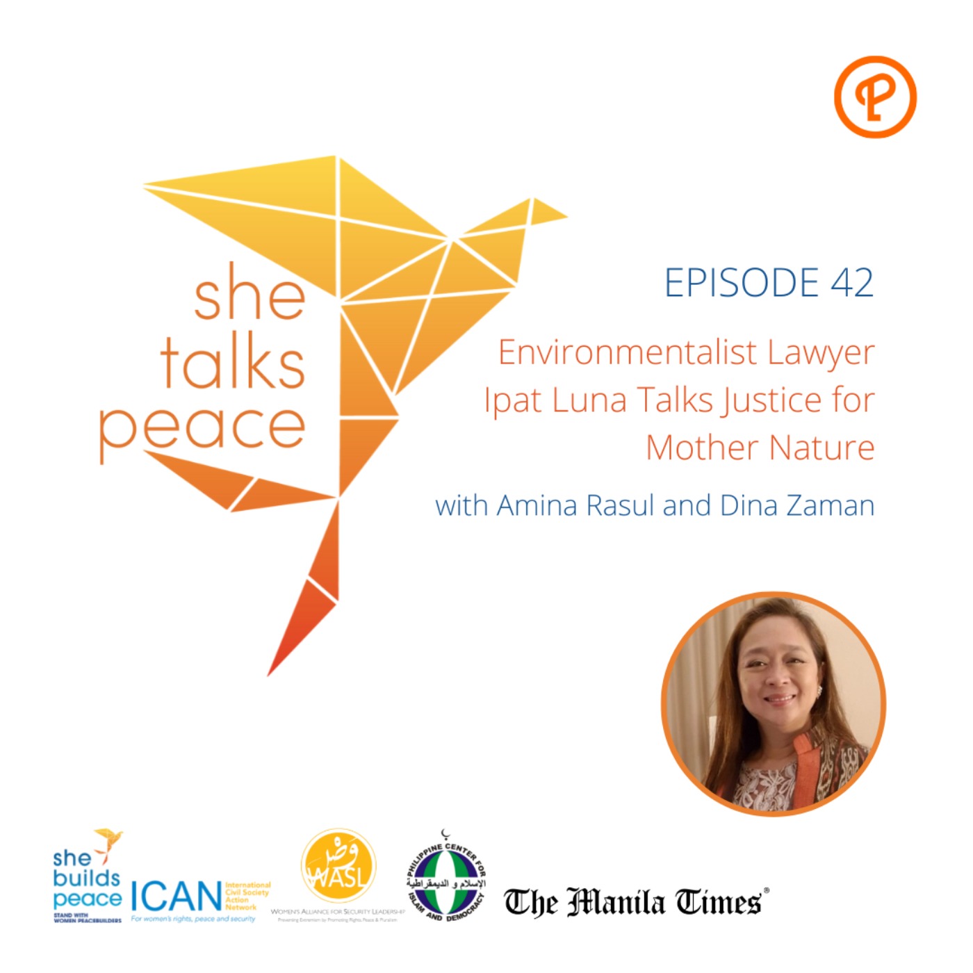 Ep. 42: Environmentalist Lawyer Ipat Luna Talks Justice for Mother Nature
