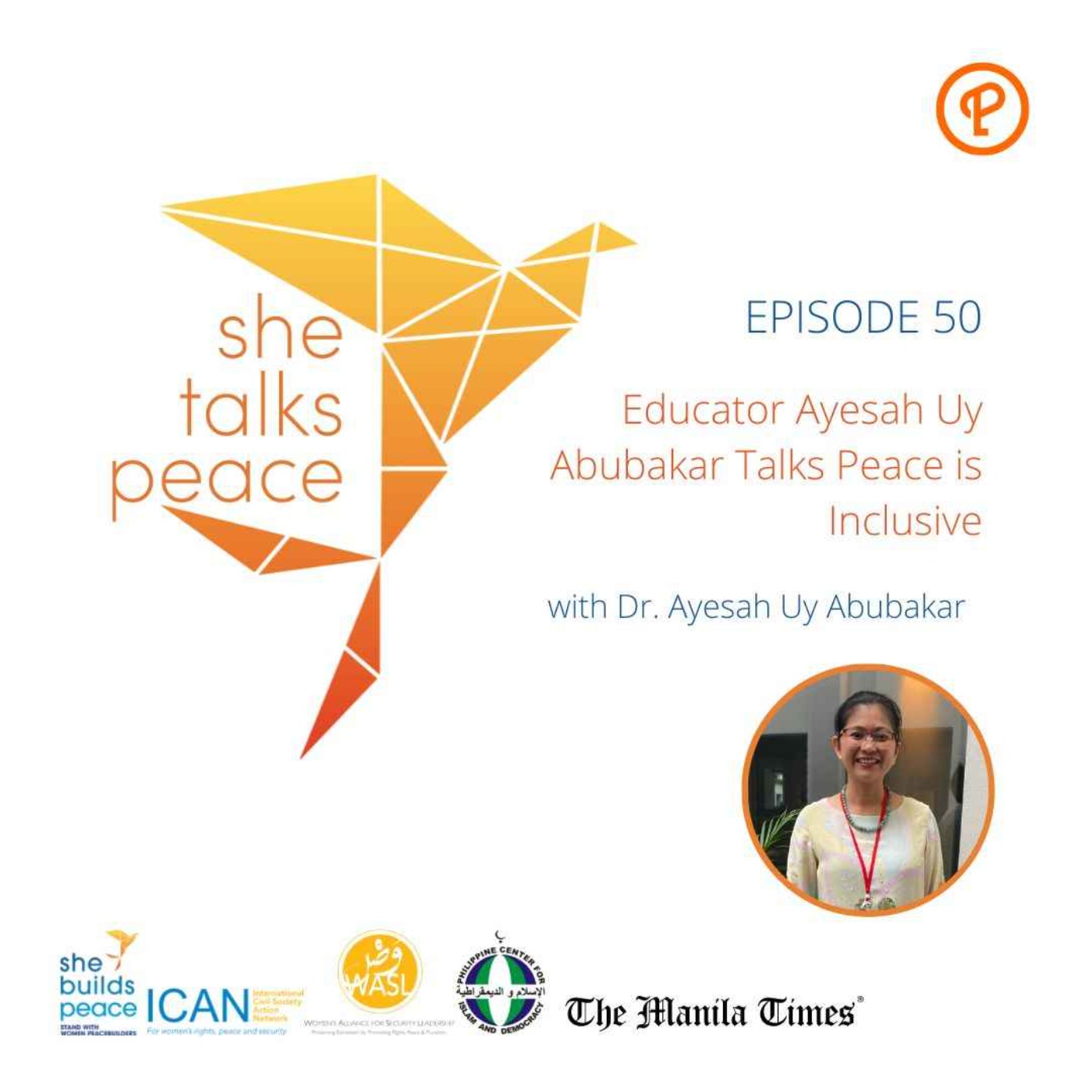 Ep. 50: Educator Ayesah Uy Abubakar Talks Peace is Inclusive episode artwork