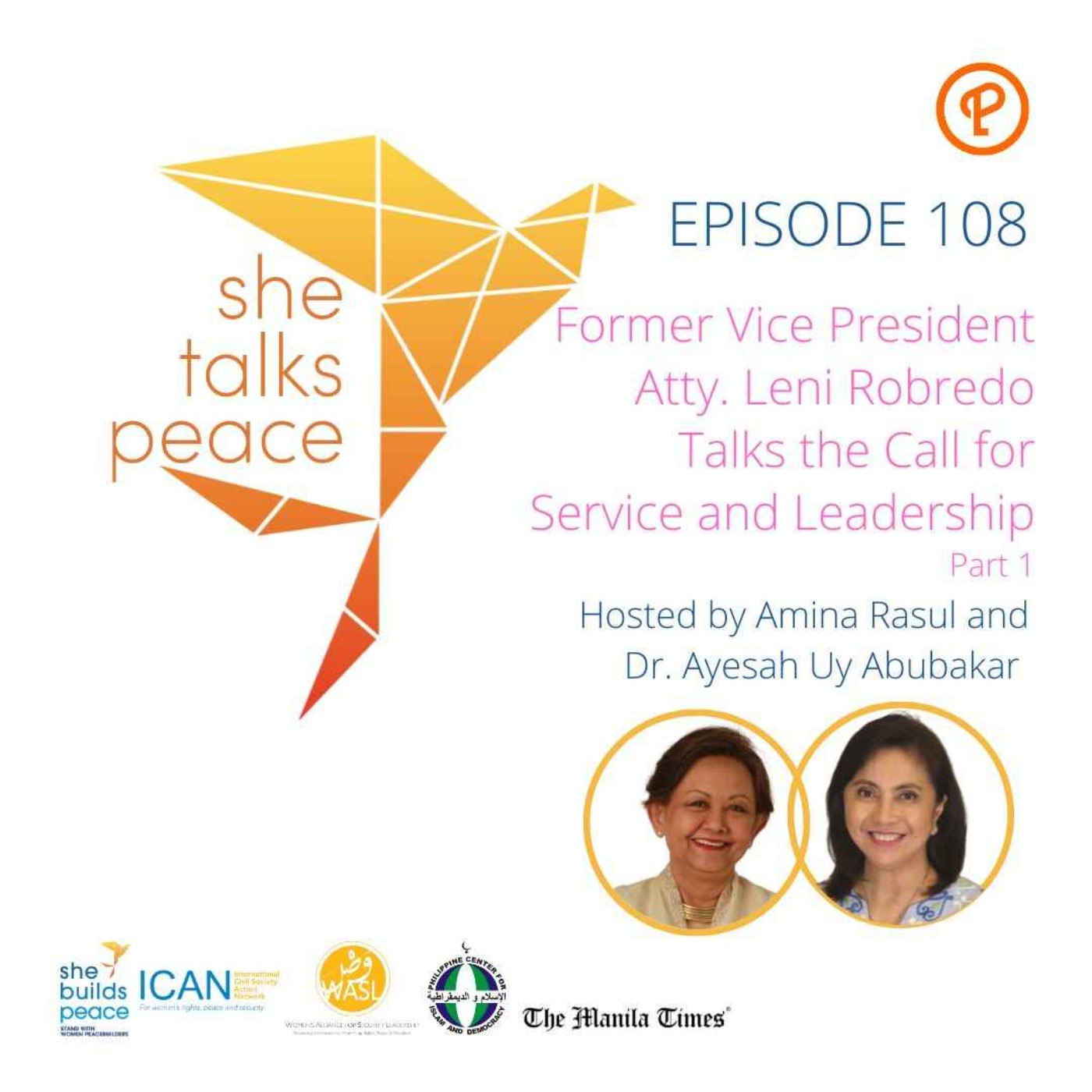 Ep. 108 Part 1: Former Vice President Atty. Leni Robredo Talks the Call for Service and Leadership episode artwork