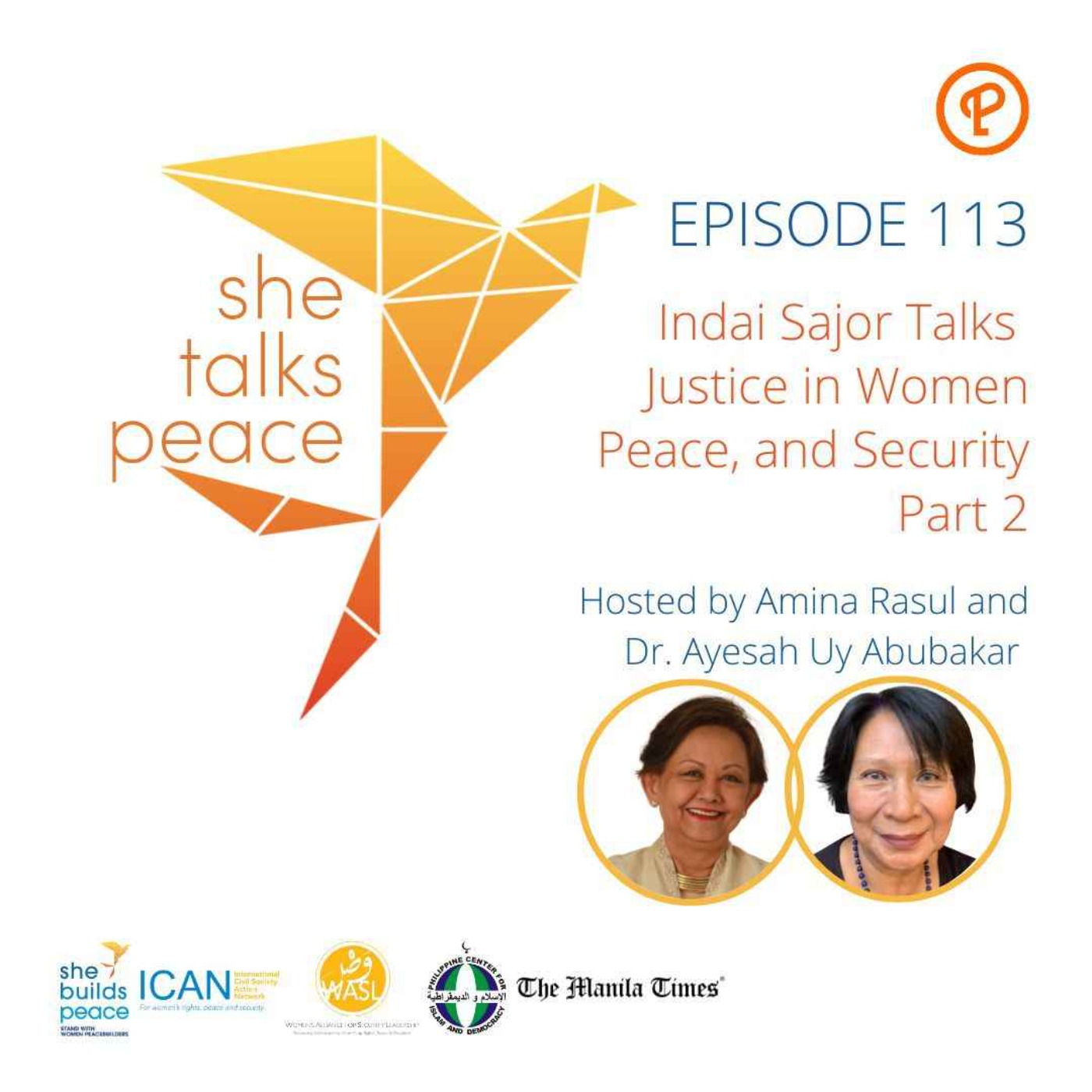 cover art for Ep. 113 Part 2: Indai Sajor Talks Justice in Women, Peace, and Security