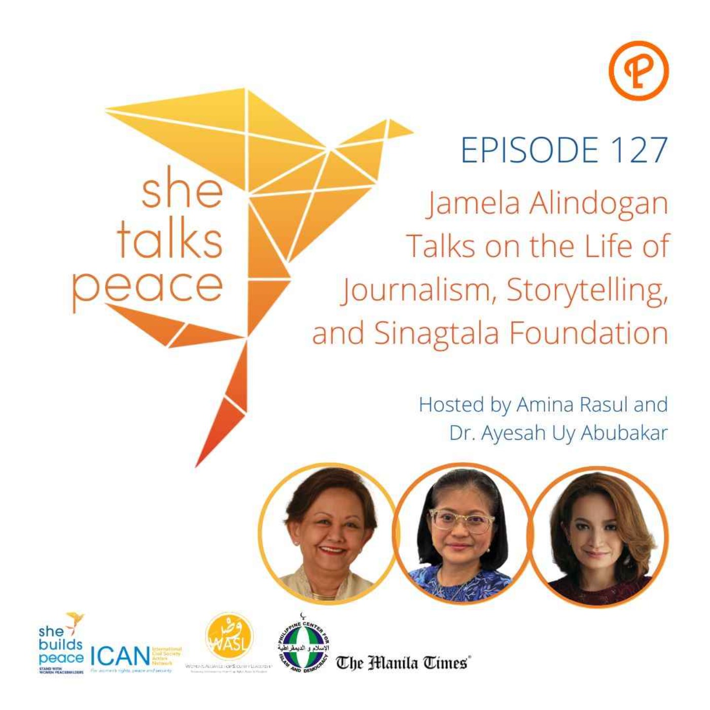 cover art for Ep. 127 - Jamela Alindogan Talks on the Life of Journalism, Storytelling, and Sinagtala Foundation