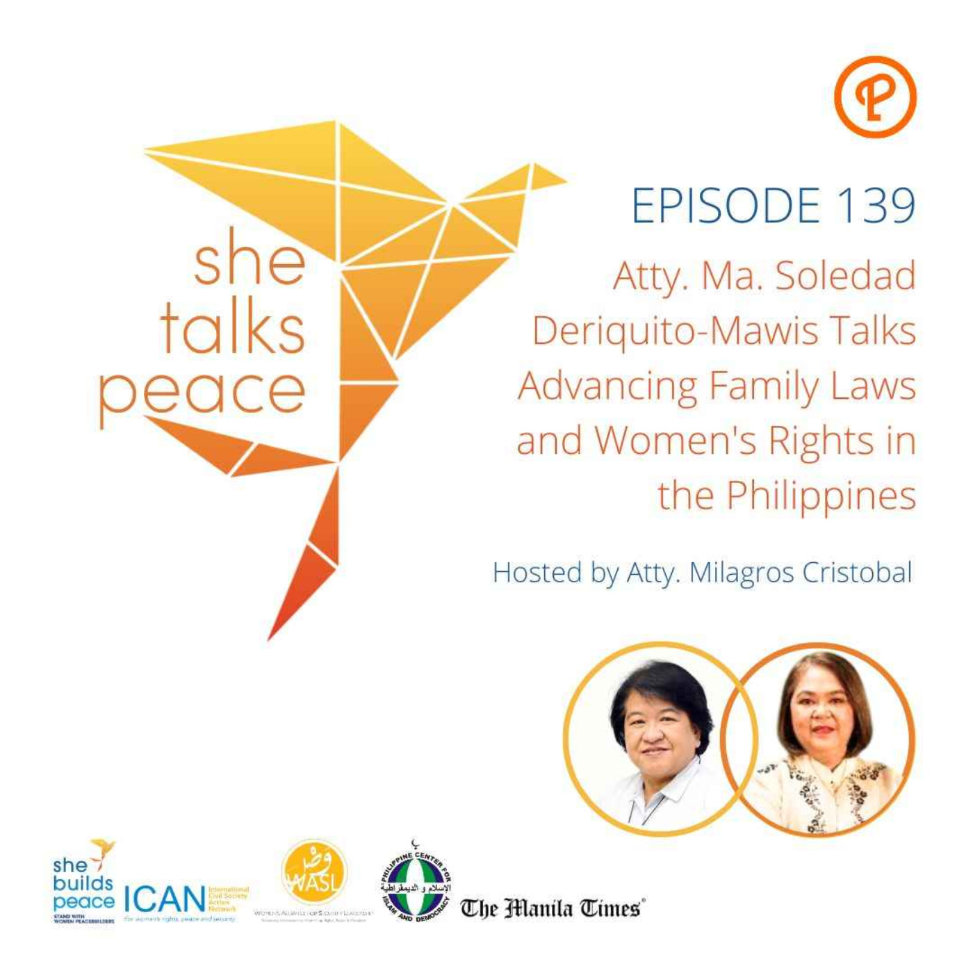 Ep.139: Atty. Ma. Soledad Deriquito-Mawis Talks Advancing Family Laws and Women's Rights in the Philippines episode artwork