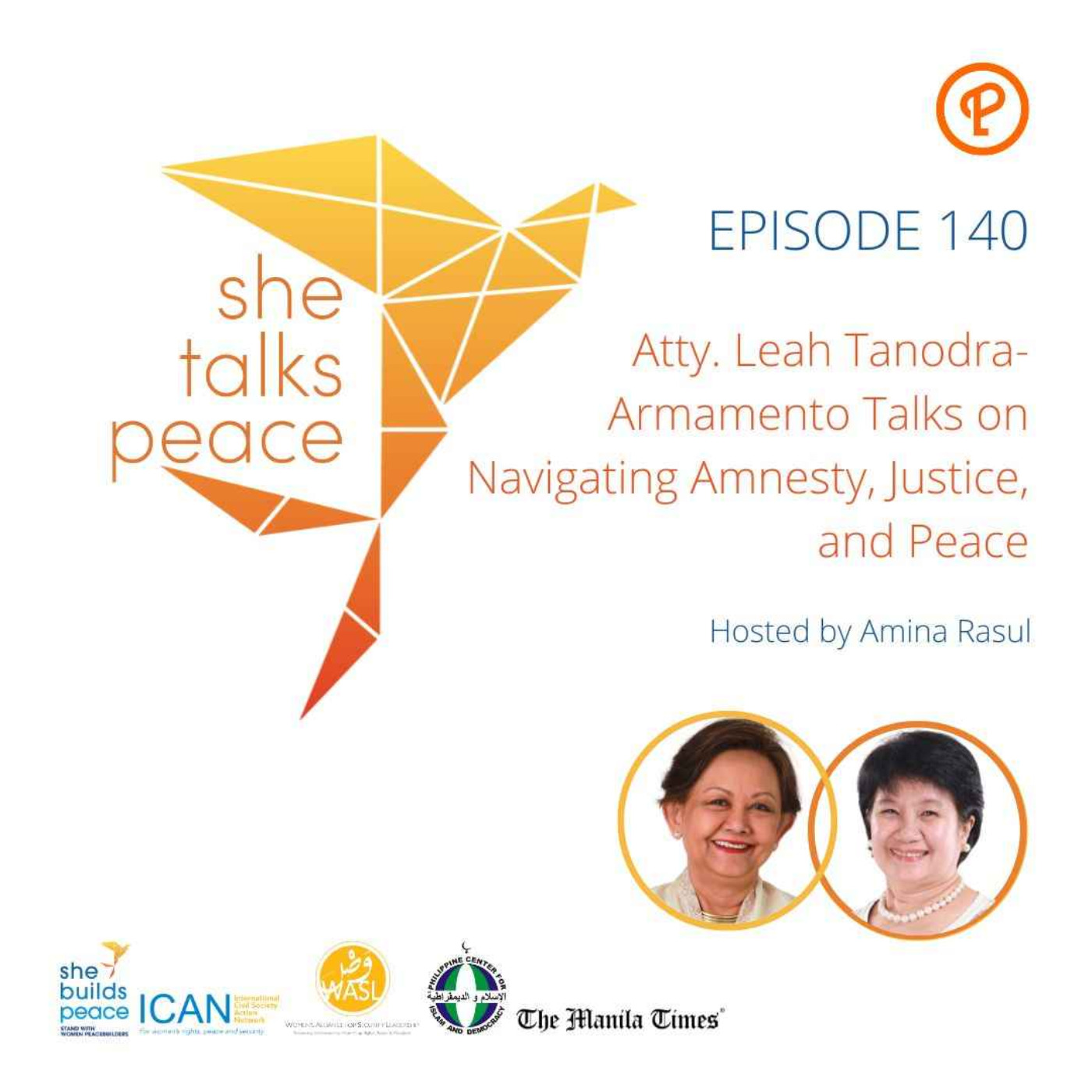 Ep.140: Atty. Leah Tanodra-Armamento Talks on Navigating Amnesty, Justice, and Peace episode artwork