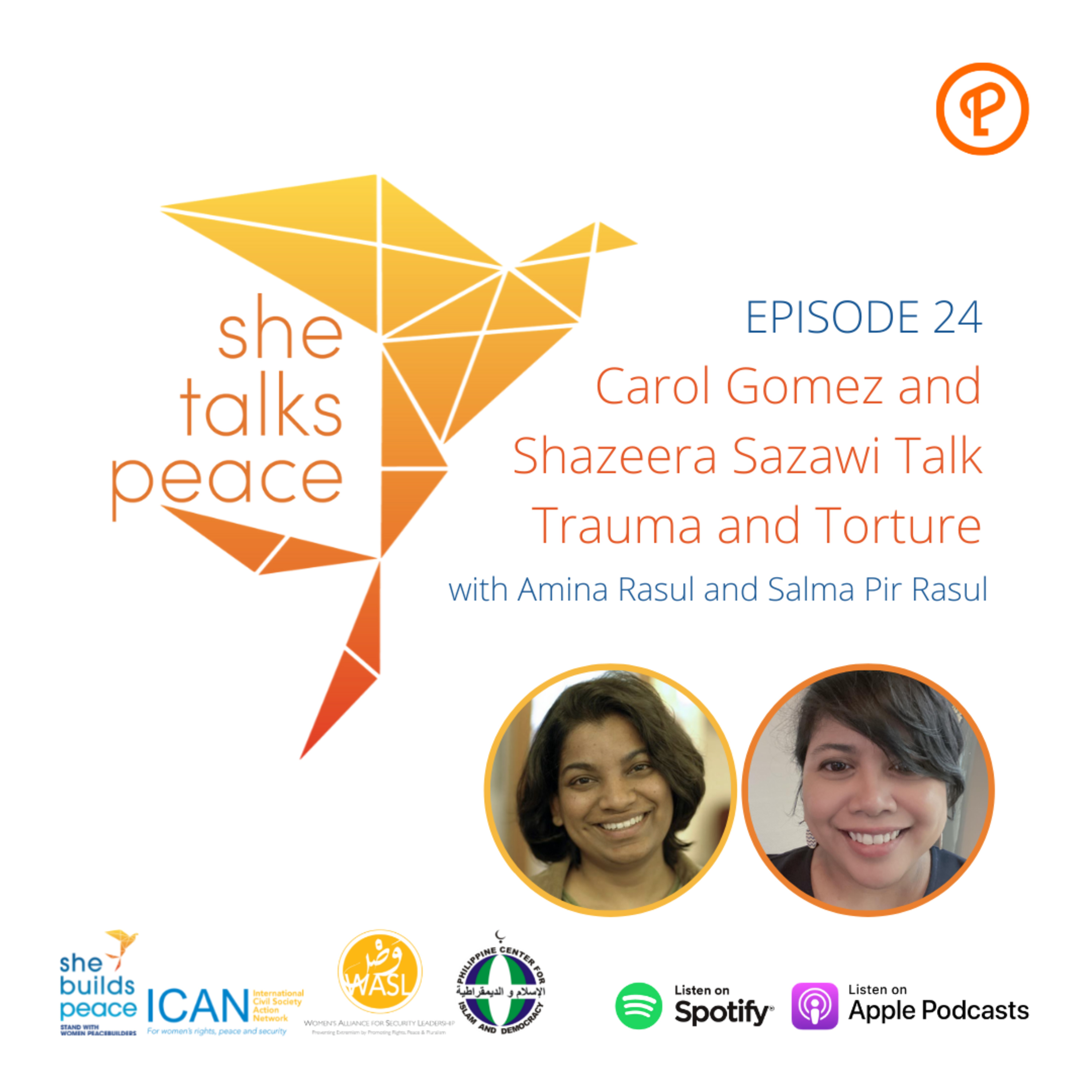 Ep. 24: Carol Gomez and Shazeera Sazawi Talk Trauma and Torture