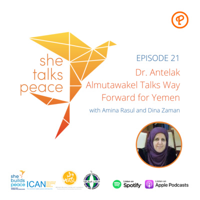 Ep. 21: Dr. Antelak Almutawakel Talks Way Forward for Yemen episode artwork