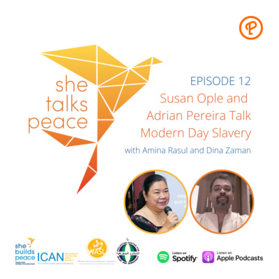 Ep. 12: Susan Ople and Adrian Pereira Talk Modern Day Slavery episode artwork