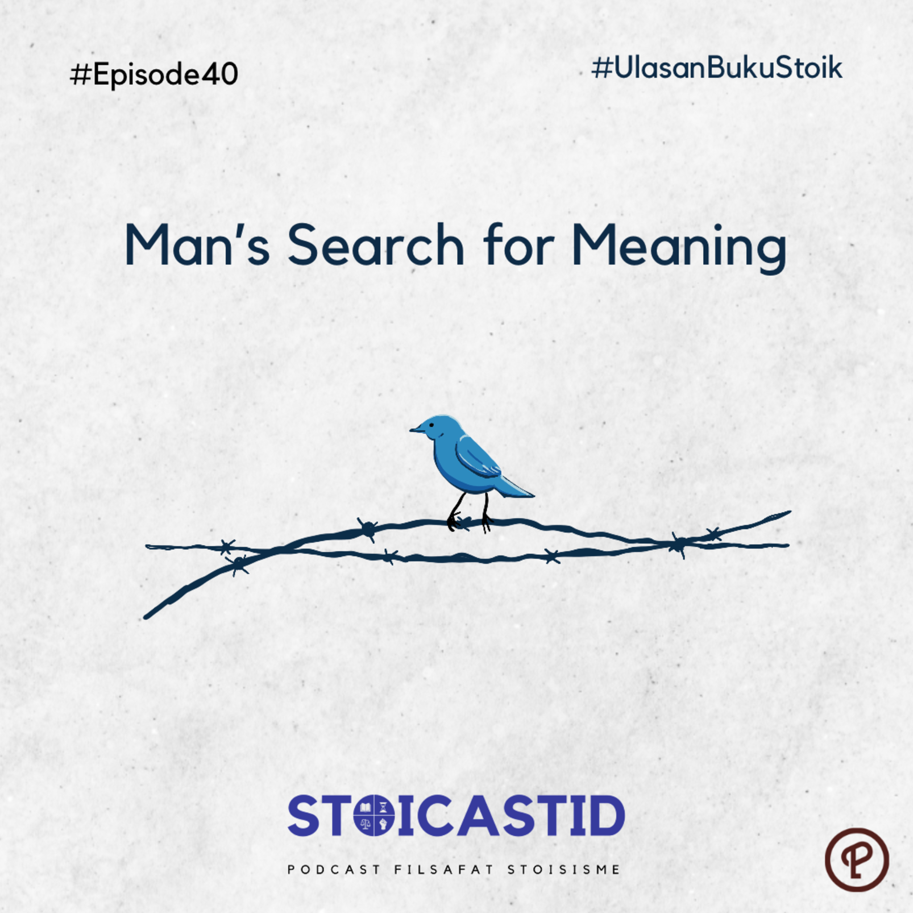 #Ep40 – Man’s Search for Meaning