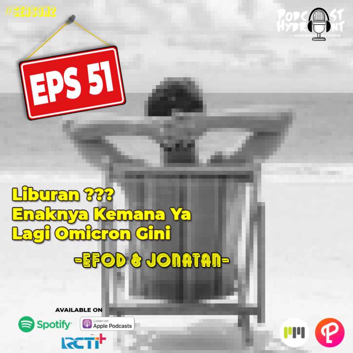 S2 Eps 51 Liburan Enaknya Kemana Ya Lagi Omicron Gini with Efod and Jonatan episode artwork