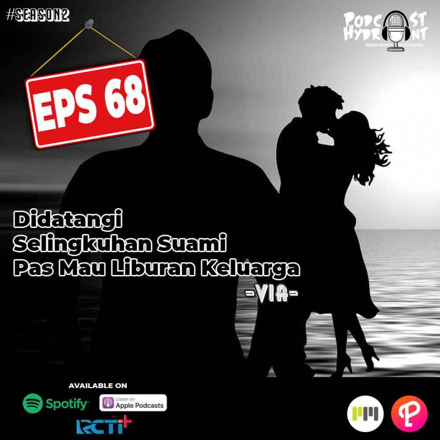 S2 Eps 68 Didatangi Selingkuhan Suami Pas Mau Liburan Keluarga with Via episode artwork