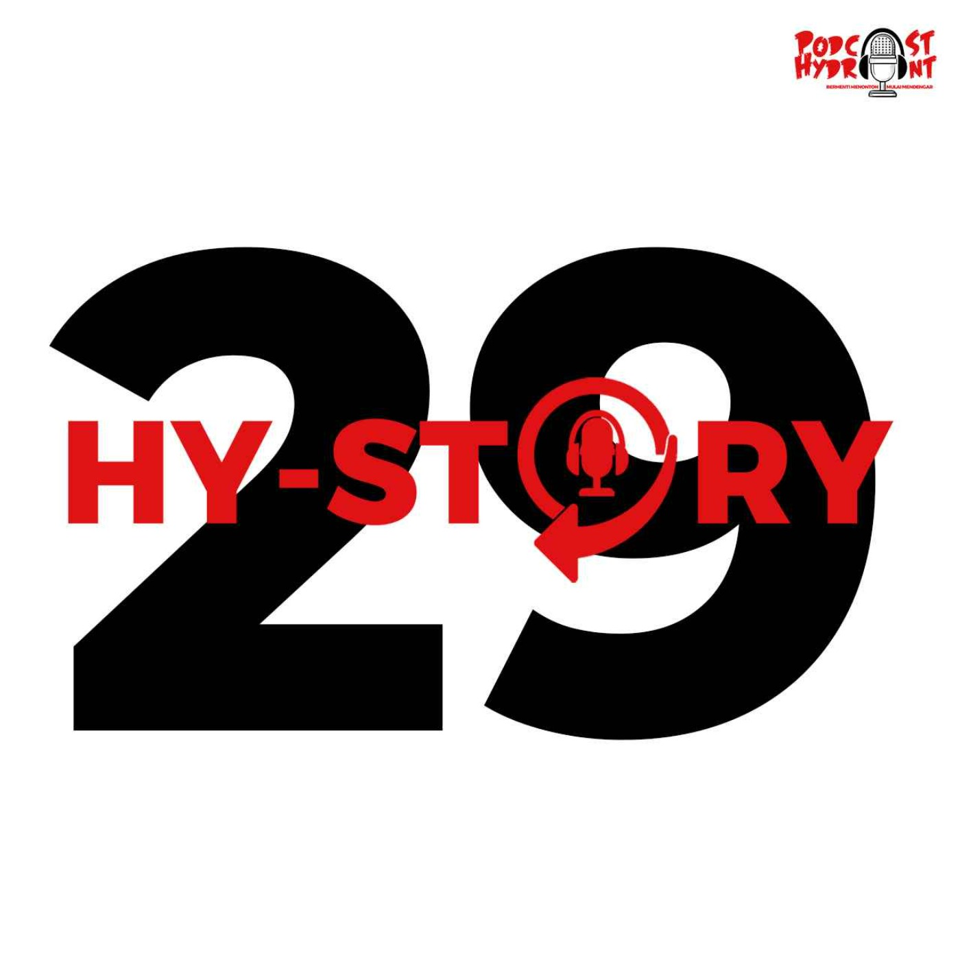 Season 2 Hystory Episode Ke-29 Proses Pembuatan Episode Ke-29 Podcast Hydrant
