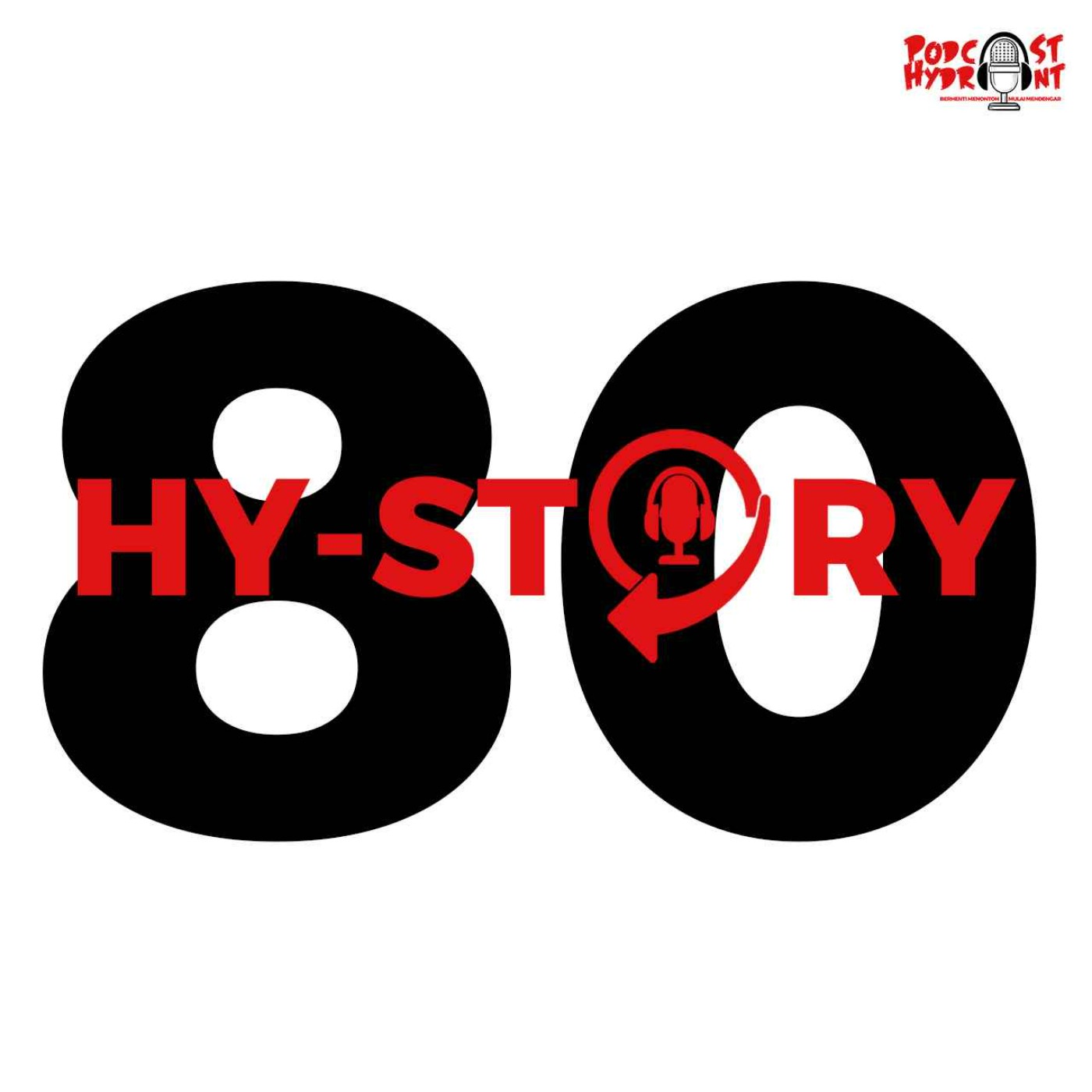 cover art for Season 2 Hystory Episode Ke-80 Proses Pembuatan Episode Ke-80 Podcast Hydrant