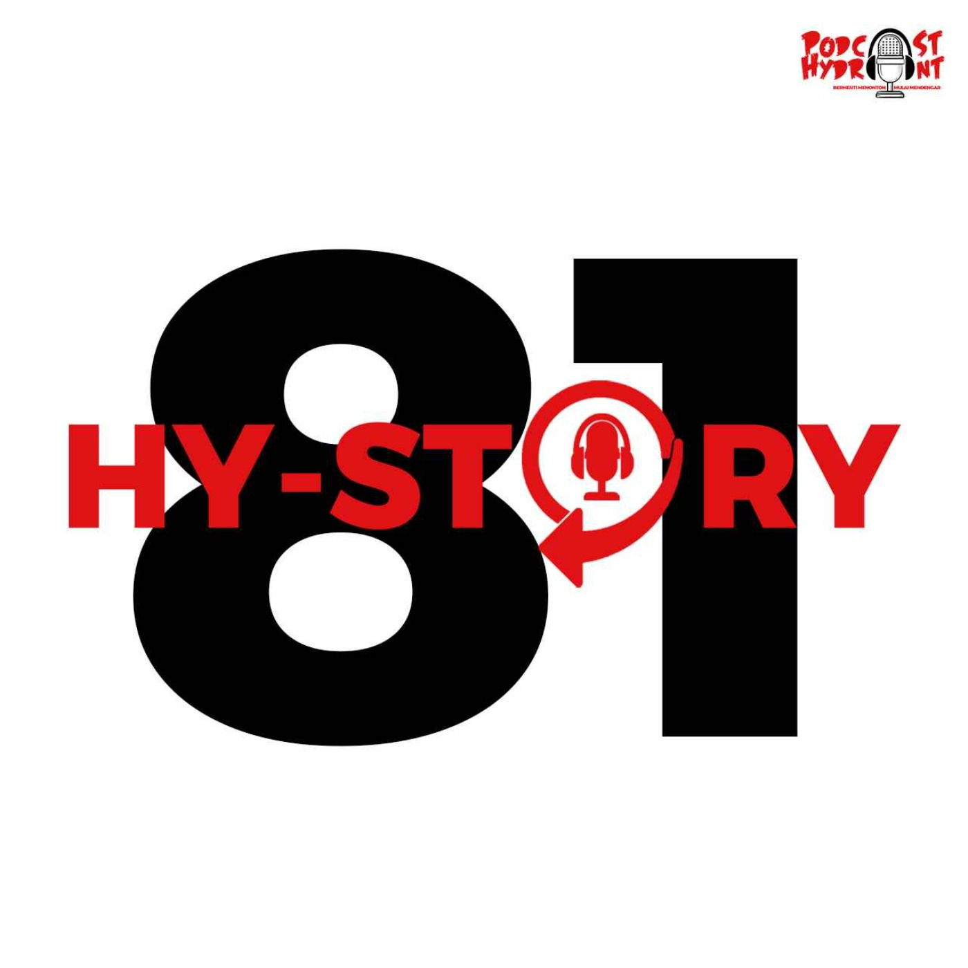 cover art for Season 2 Hystory Episode Ke-81 Proses Pembuatan Episode Ke-81 Podcast Hydrant