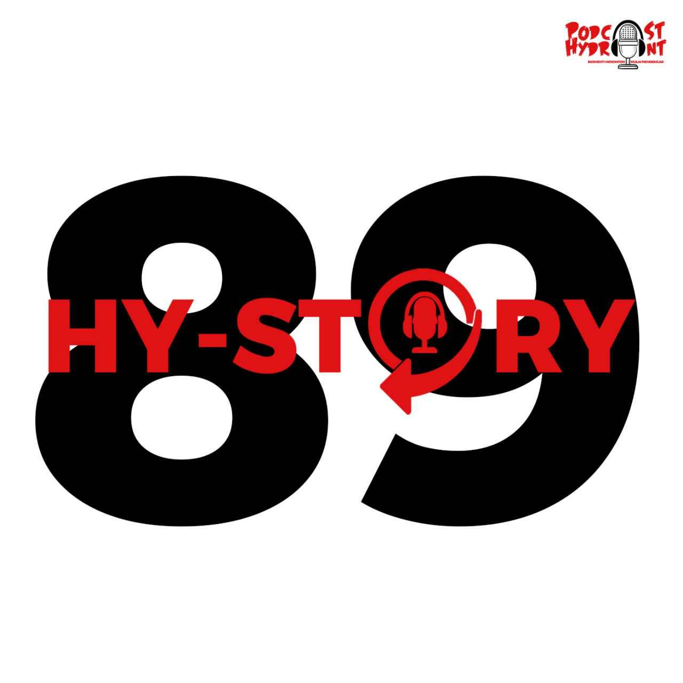 Season 2 Hystory Episode Ke-89 Proses Pembuatan Episode Ke-89 Podcast Hydrant episode artwork