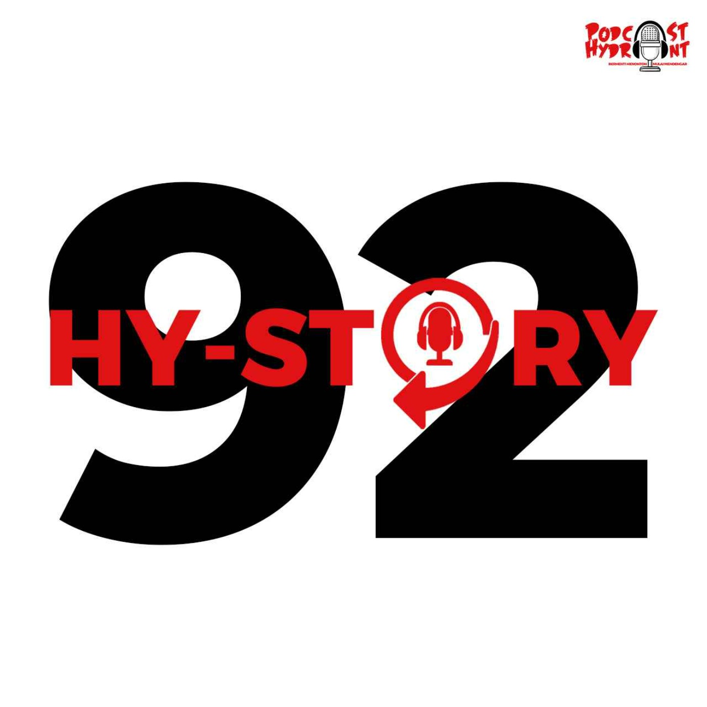 Season 2 Hystory Episode Ke-92 Proses Pembuatan Episode Ke-92 Podcast Hydrant episode artwork
