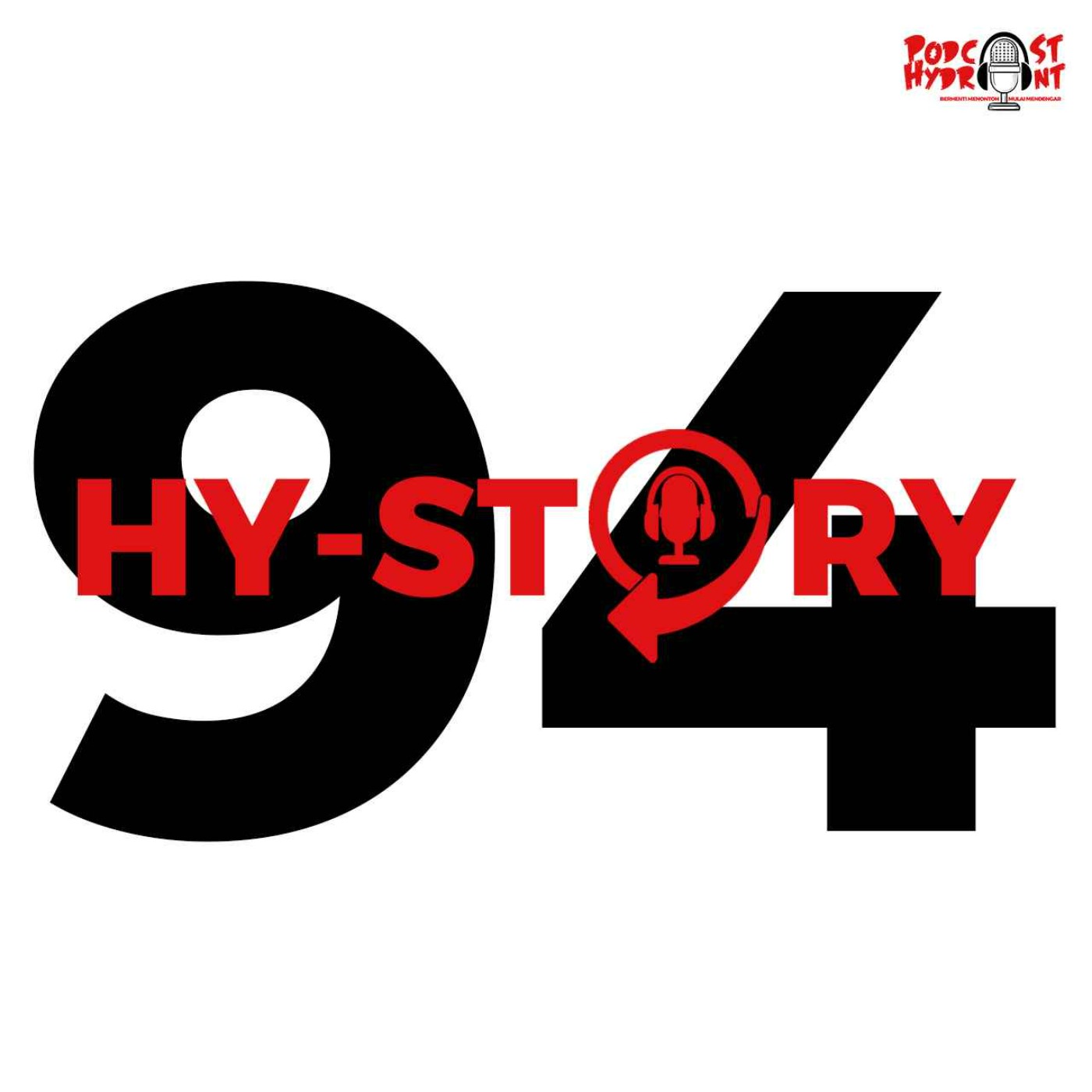 Season 2 Hystory Episode Ke-94 Proses Pembuatan Episode Ke-94 Podcast Hydrant episode artwork