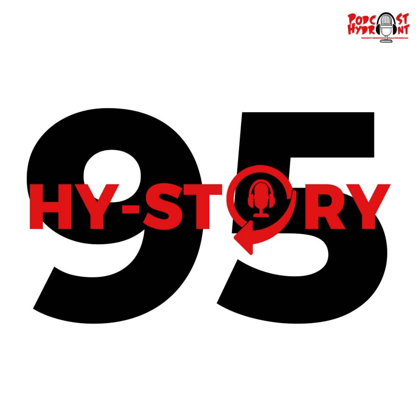 Season 2 Hystory Episode Ke-95 Proses Pembuatan Episode Ke-95 Podcast Hydrant episode artwork