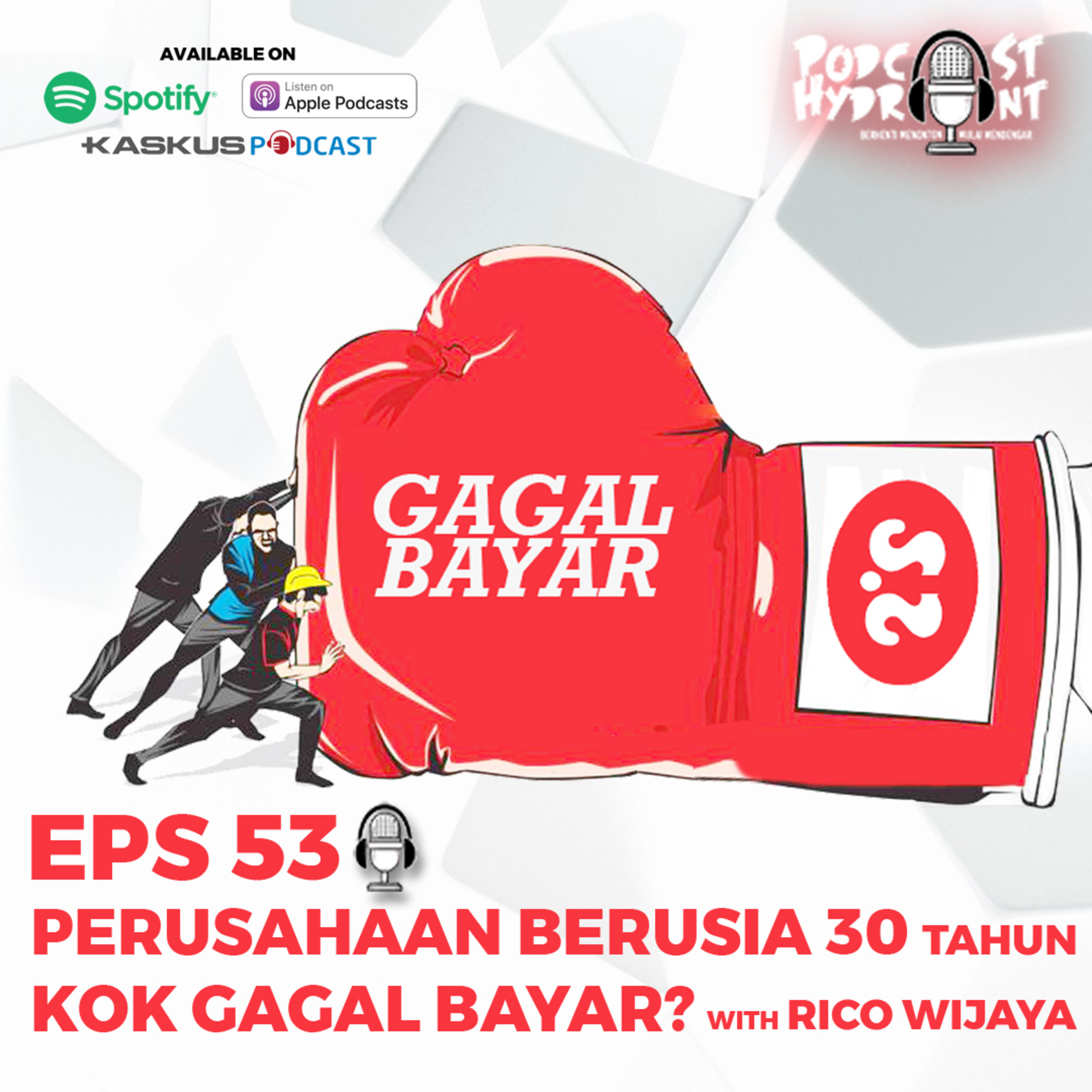 53. Perusahaan Berusia 30 Tahun Kok Bisa Gagal Bayar? with Rico Wijaya episode artwork