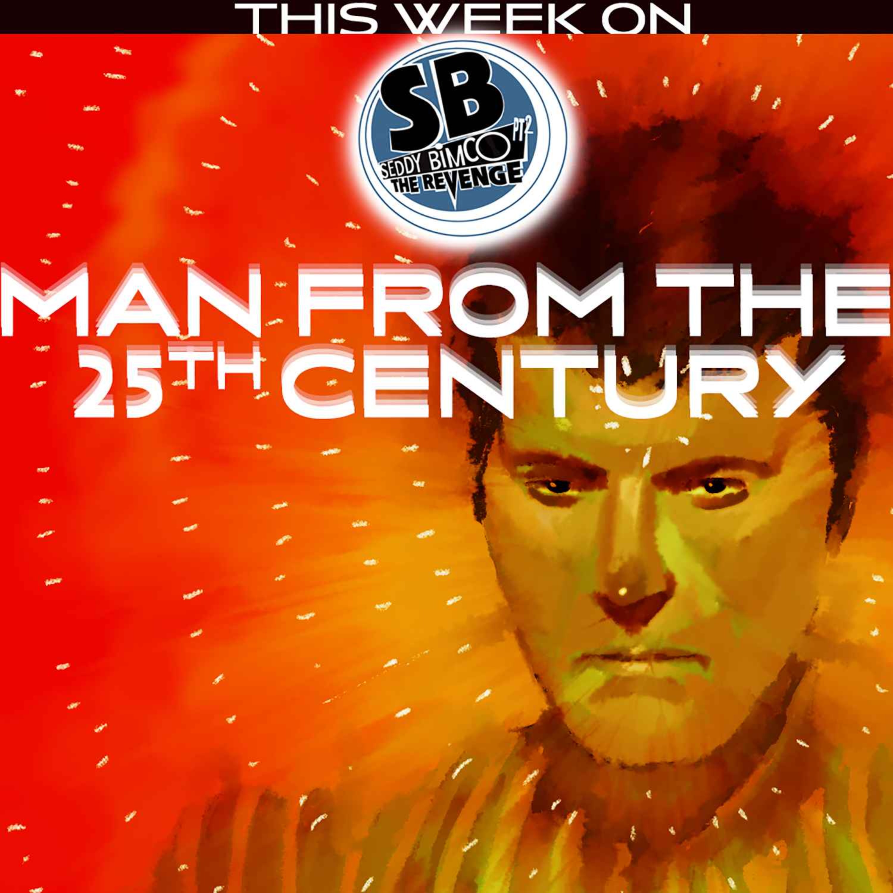 The Man From The 25th Century