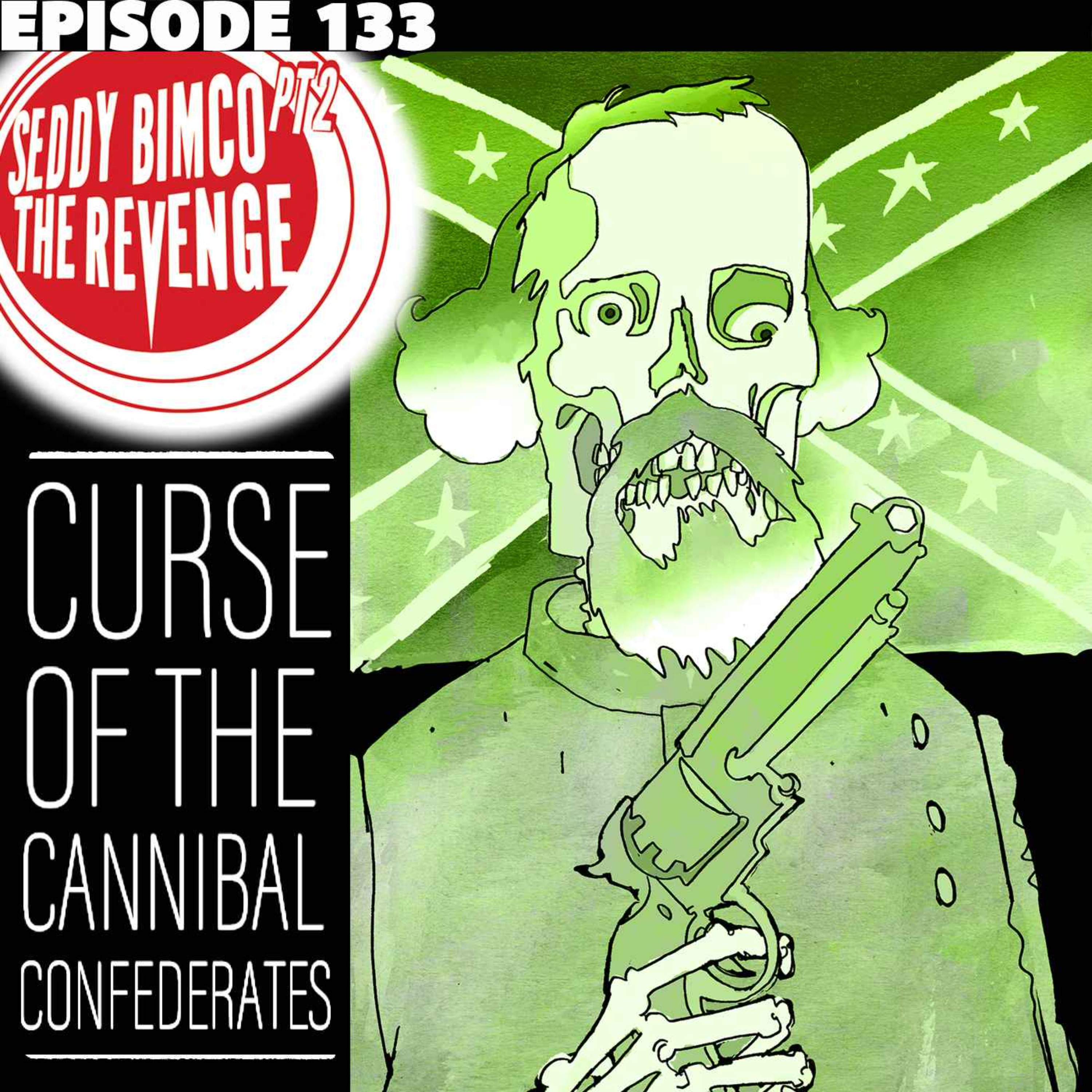 Curse of the Cannibal Confederates