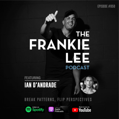 50 - Ian D’Andrade - How To Optimise Your Health To Create More Money & Success In Your Life