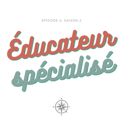 #6 - Educateur spécialisé : Hachemy et Lola