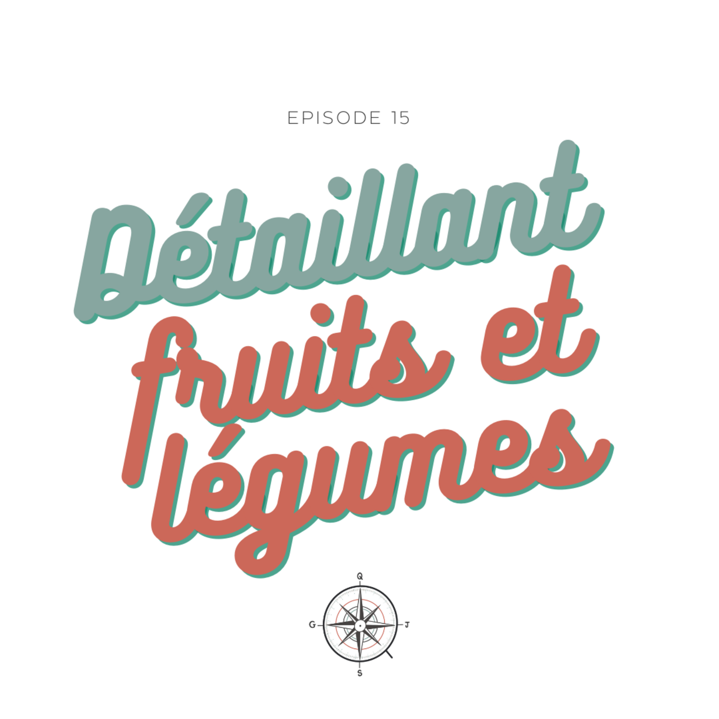 #15 - Détaillant en fruits et légumes : Dominique et Max