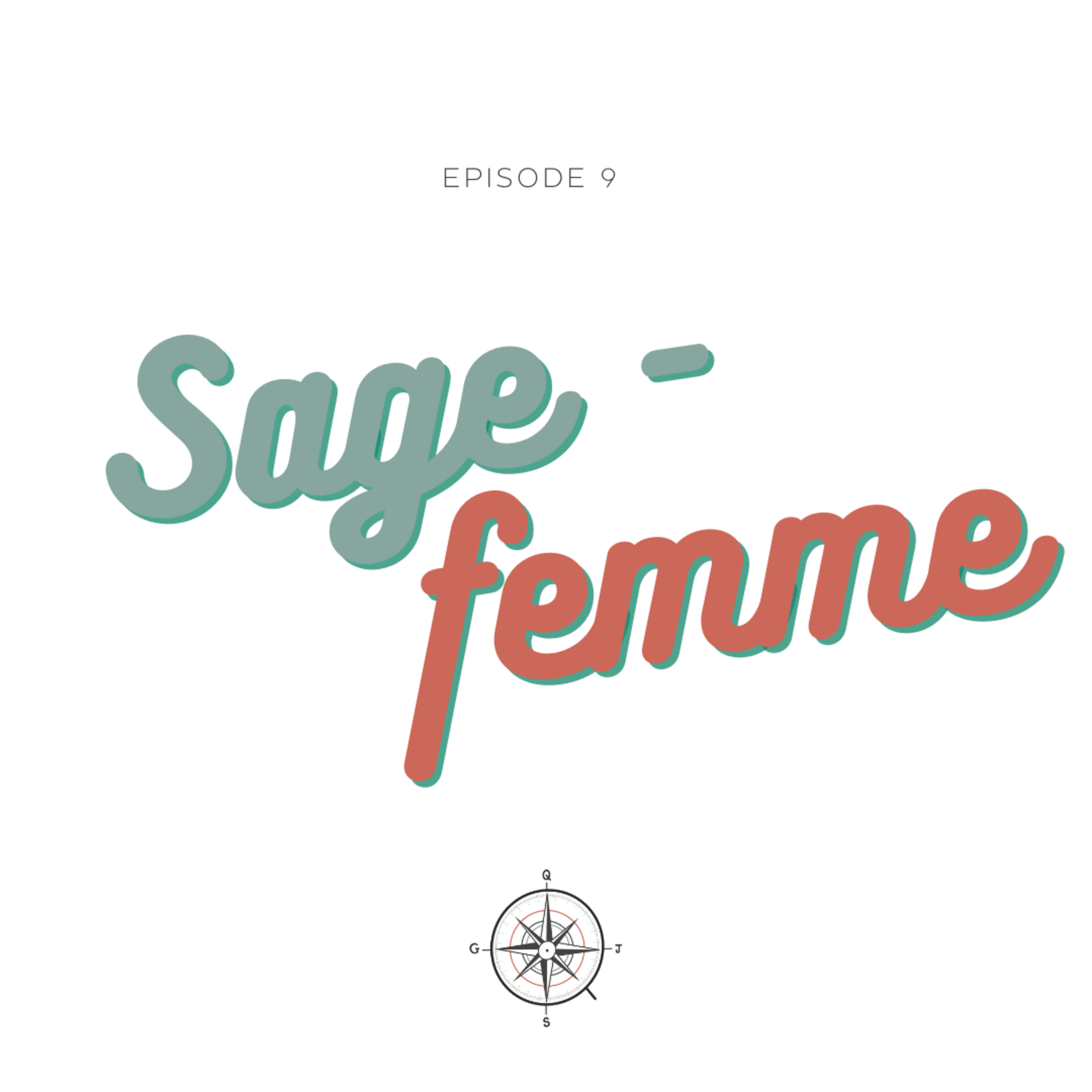 #9 - Sage-femme : Lucie et Nelly