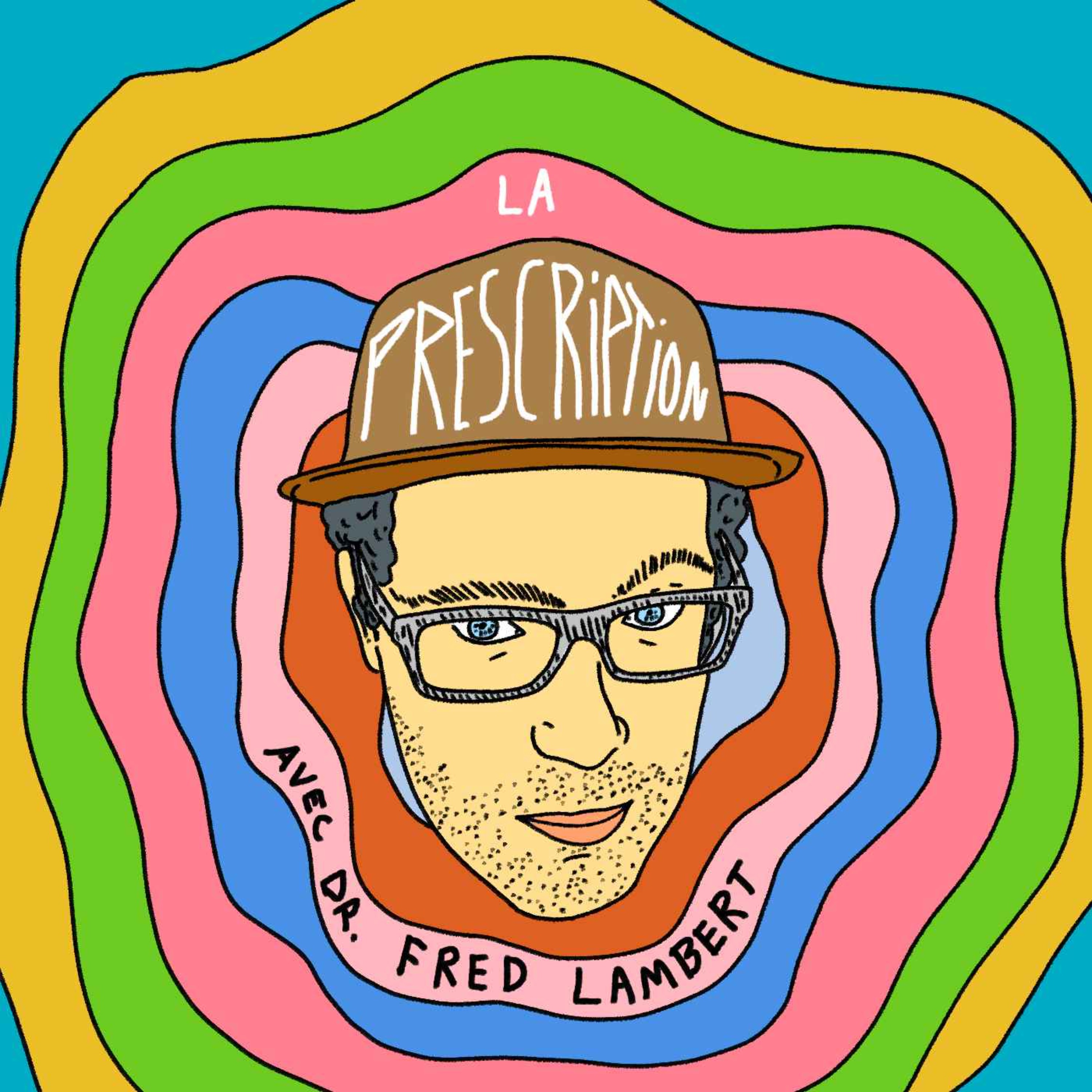 La prescription avec Dr Fred Lambert