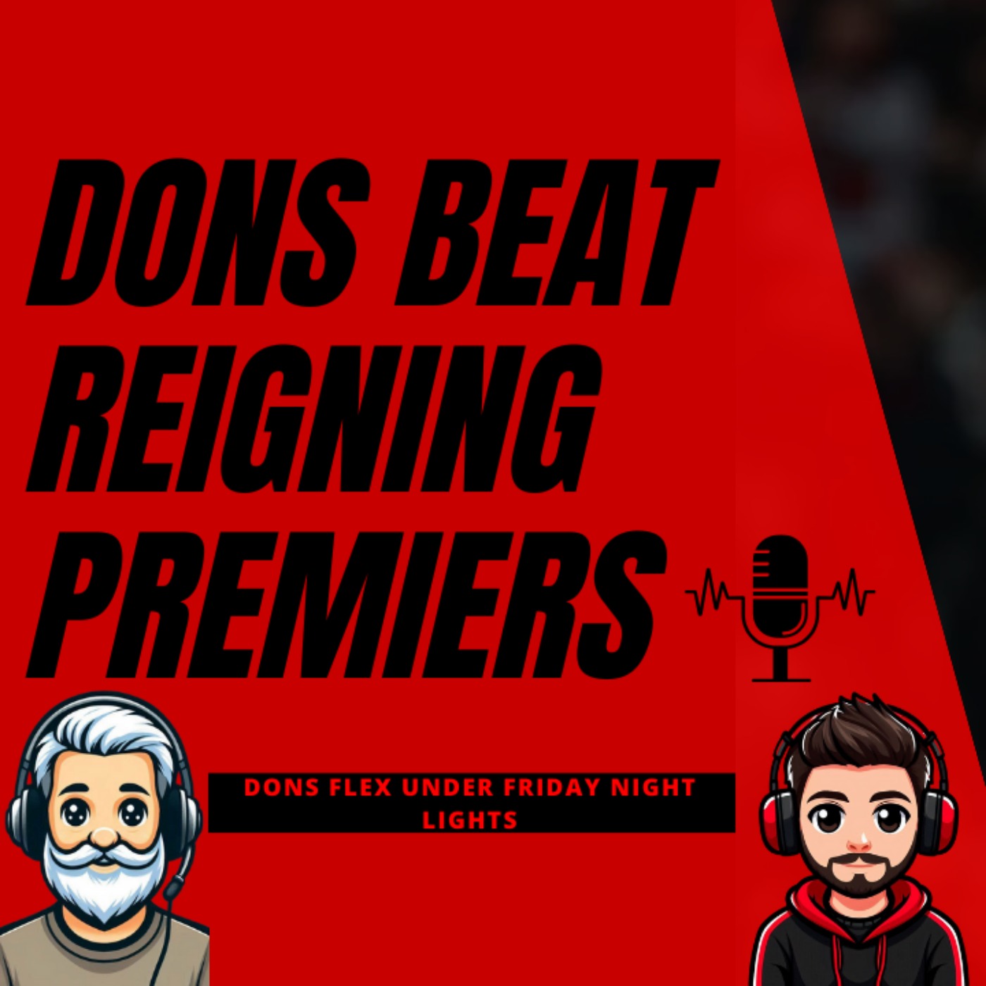 DONS DOWN REIGNING PREMIERS! episode artwork