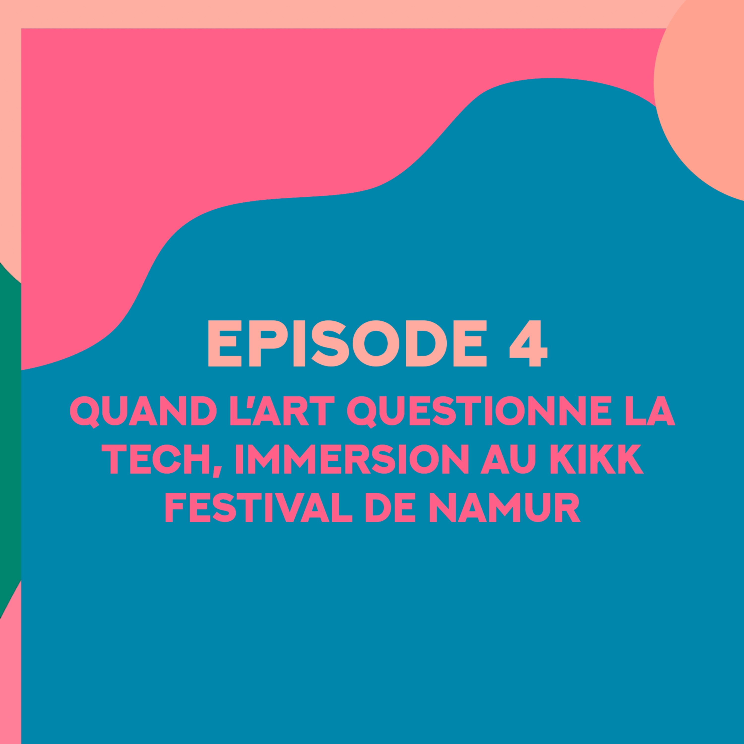 Quand l’art questionne la tech, immersion au kikk festival de Namur