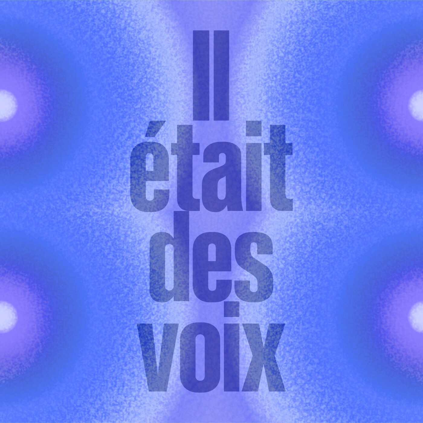 Il était des voix