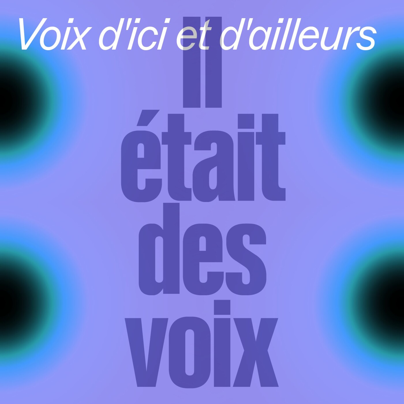 Il était des voix