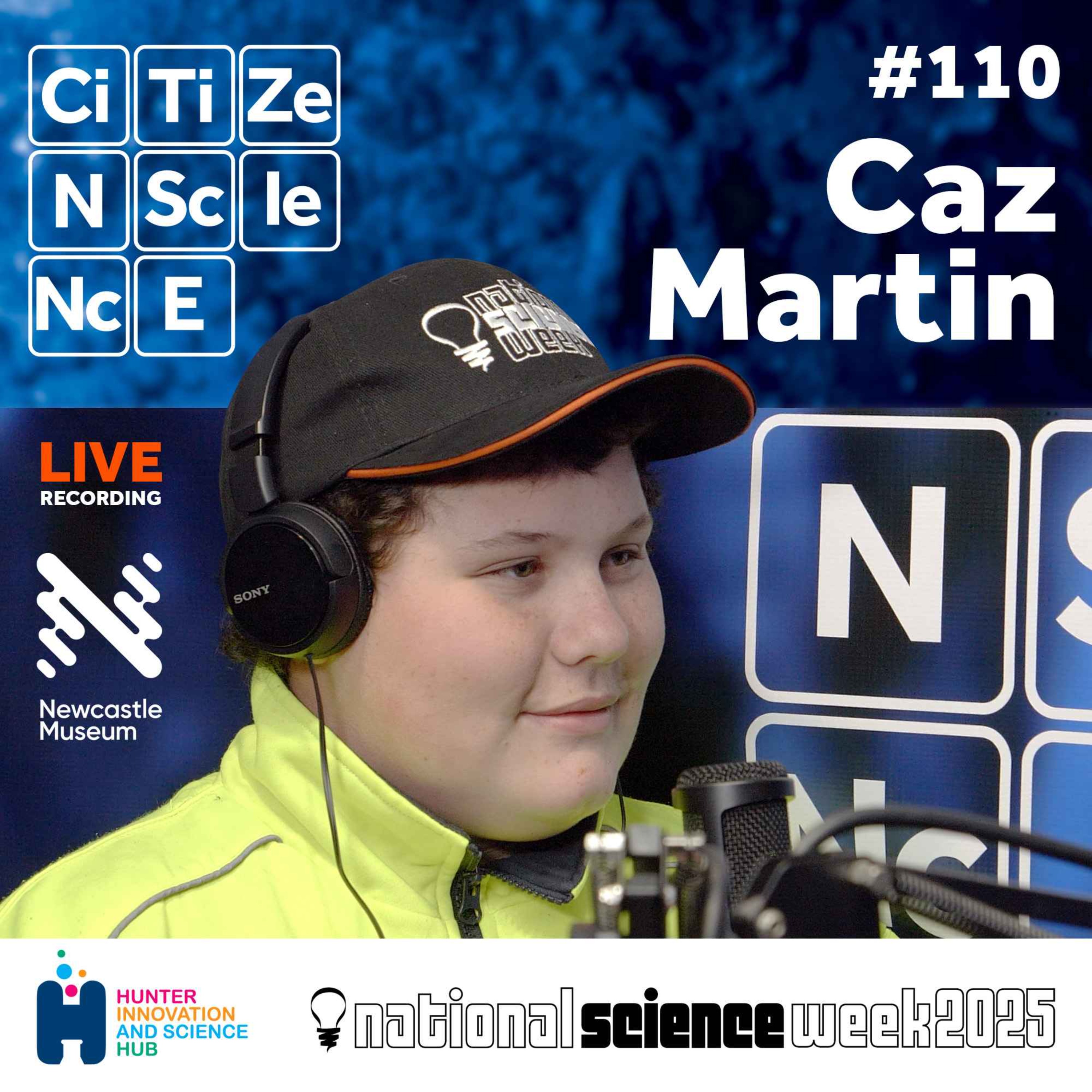 #110 Thirteen-Year-Old Waste Enthusiast Inspires at Hunter Science Festival | Caz Martin | Hunter Science Festival 2025 episode artwork