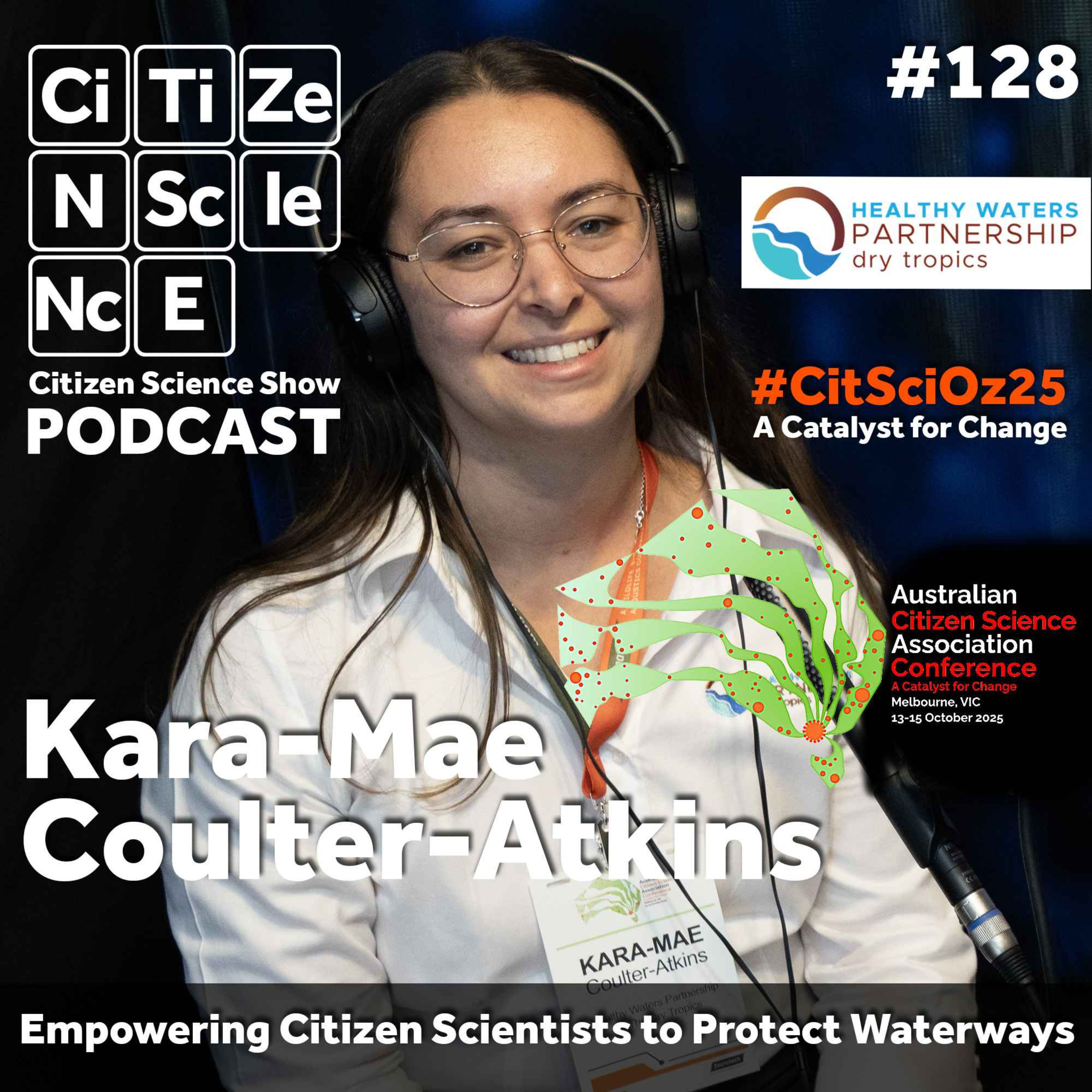 #128 Connecting Data and Community in the Dry Tropics with Kara-Mae Coulter-Atkins episode artwork