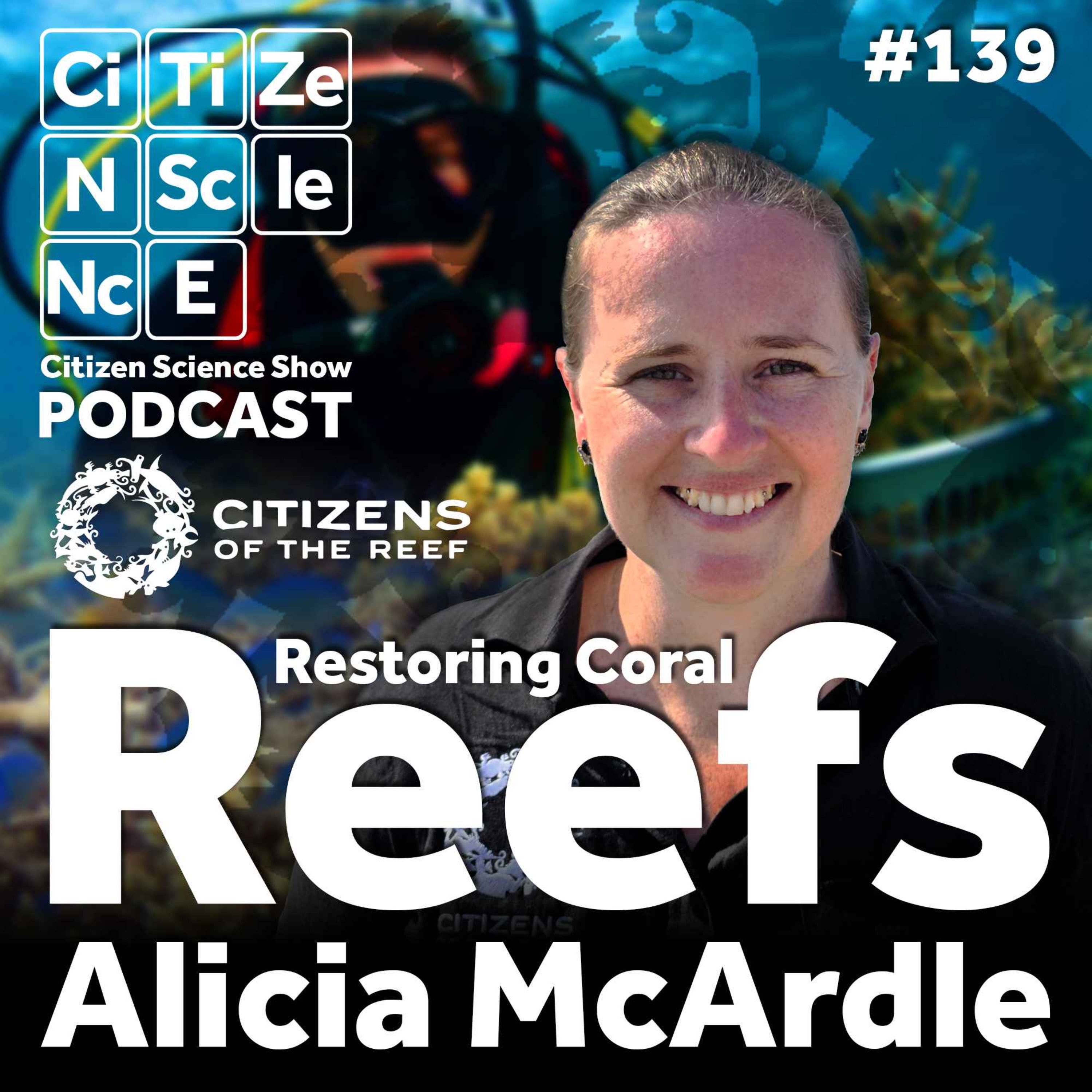 #139 Restoring Coral Reefs Through Collective Action with Alicia McArdle episode artwork