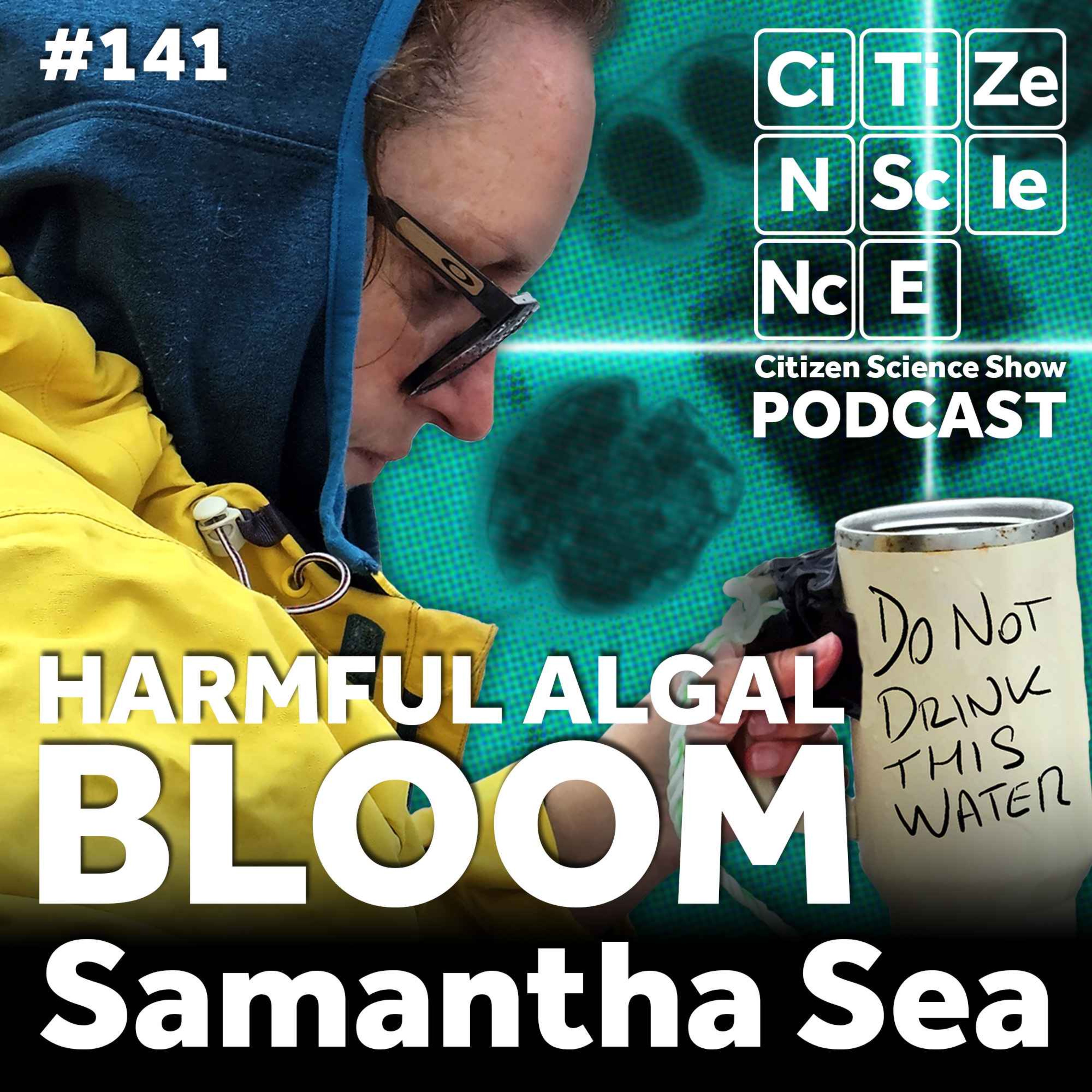 #141 Foaming Tides and Microscopy with Samantha Sea episode artwork