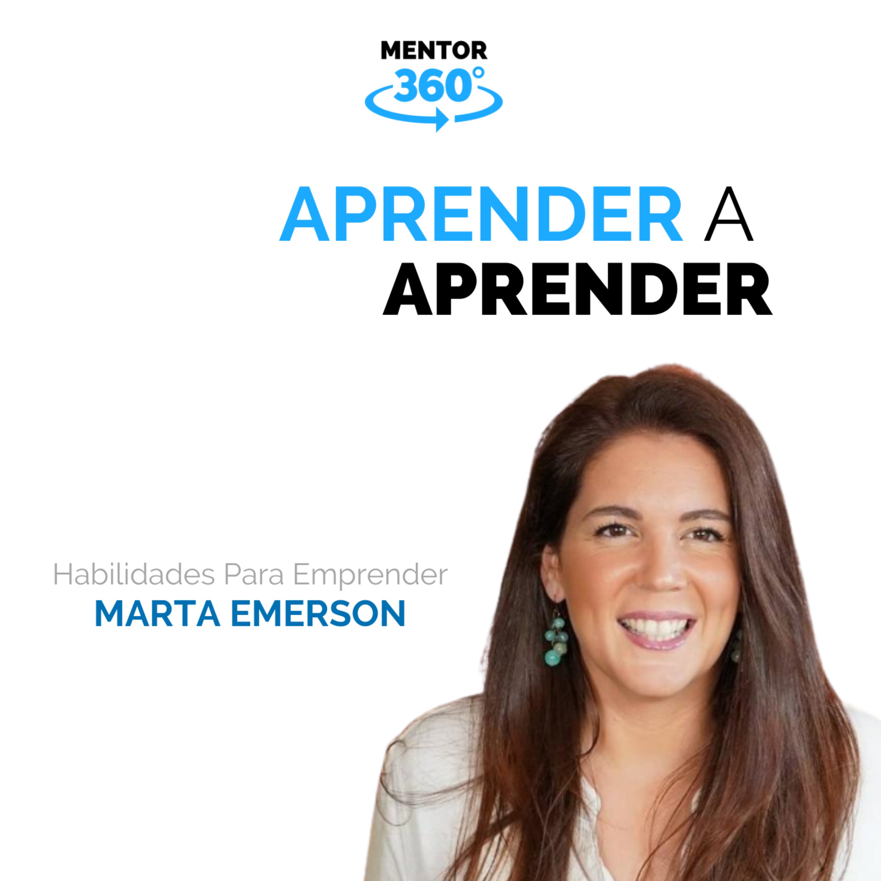 Aprender A Aprender - Habilidades Para Emprender - Marta Emerson - MENTOR360