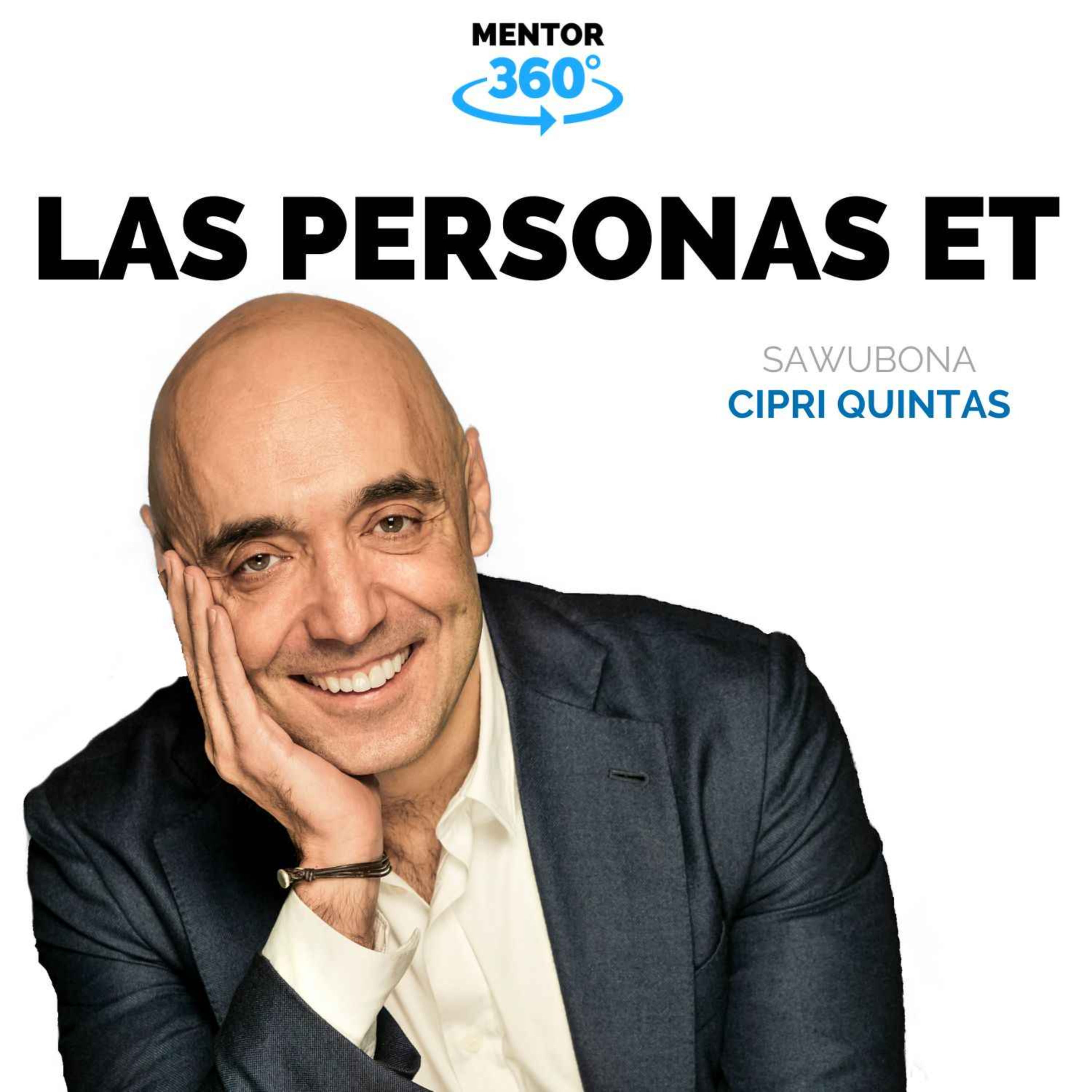 Las Personas ET - Cipri Quintas - Sawubona - MENTOR360