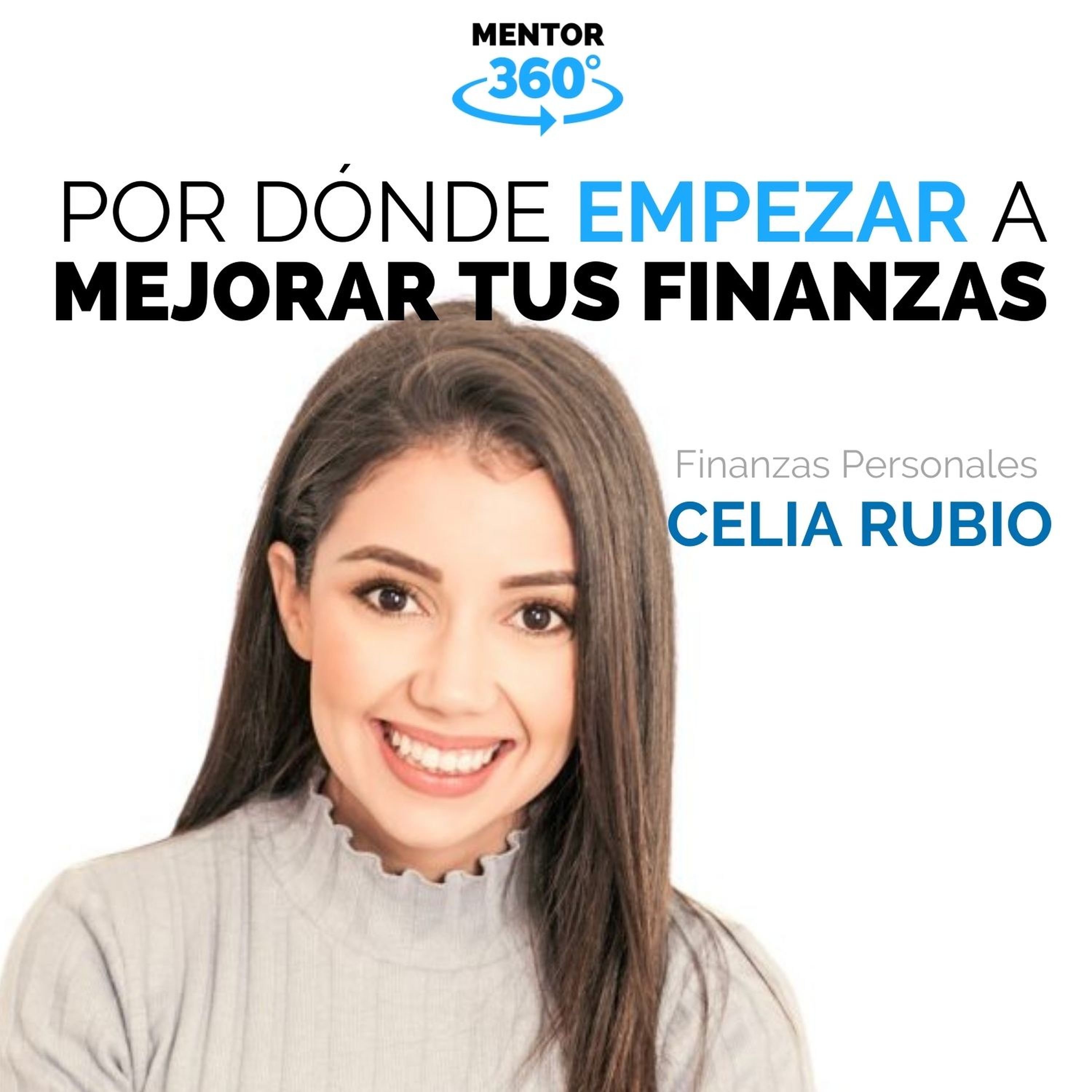 5 Pasos Para Organizar Nuestras Finanzas Celia Rubio Finanzas Personales Mentor360 9448