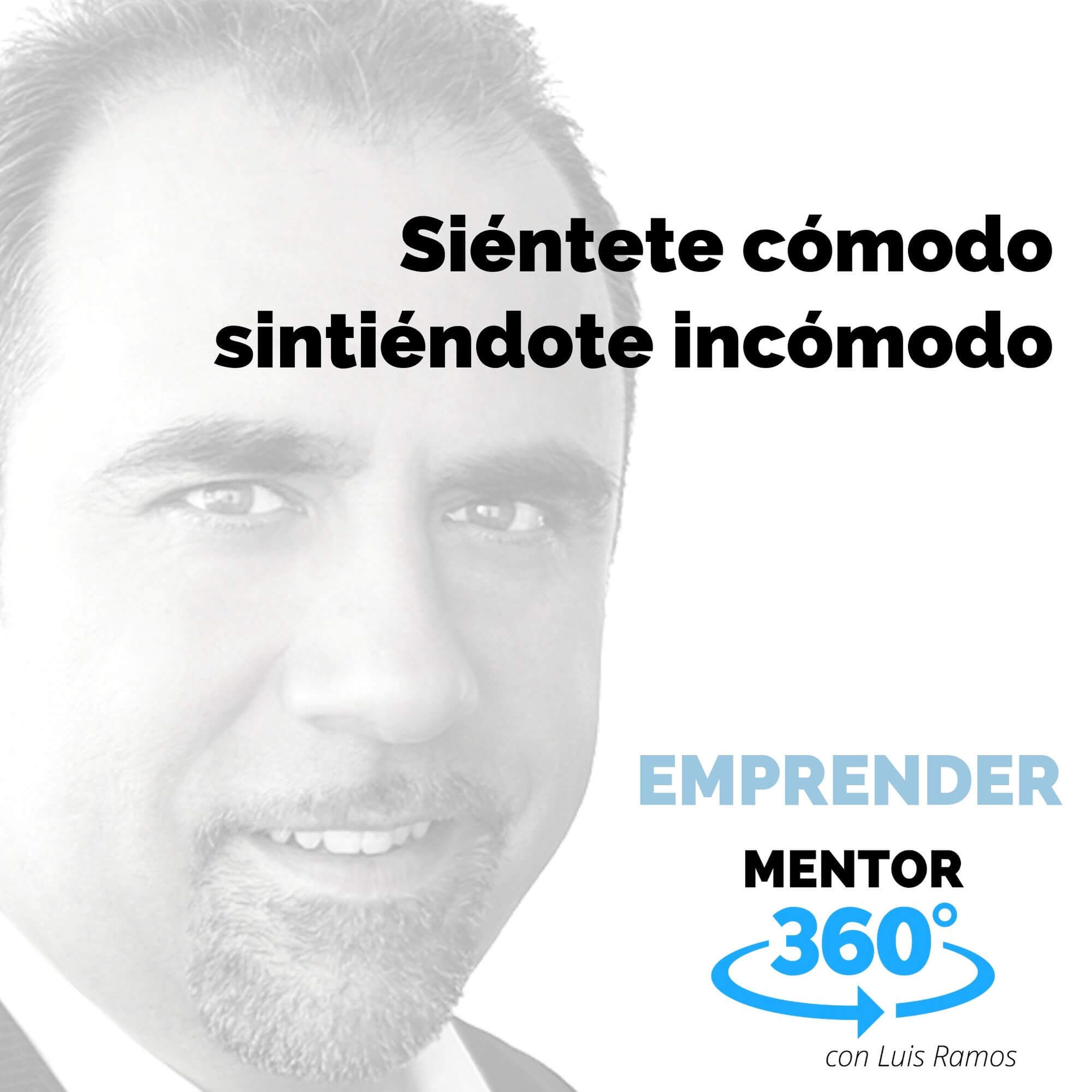 Siéntete cómodo sintiéndote incómodo - DESARROLLO PERSONAL - MENTOR360