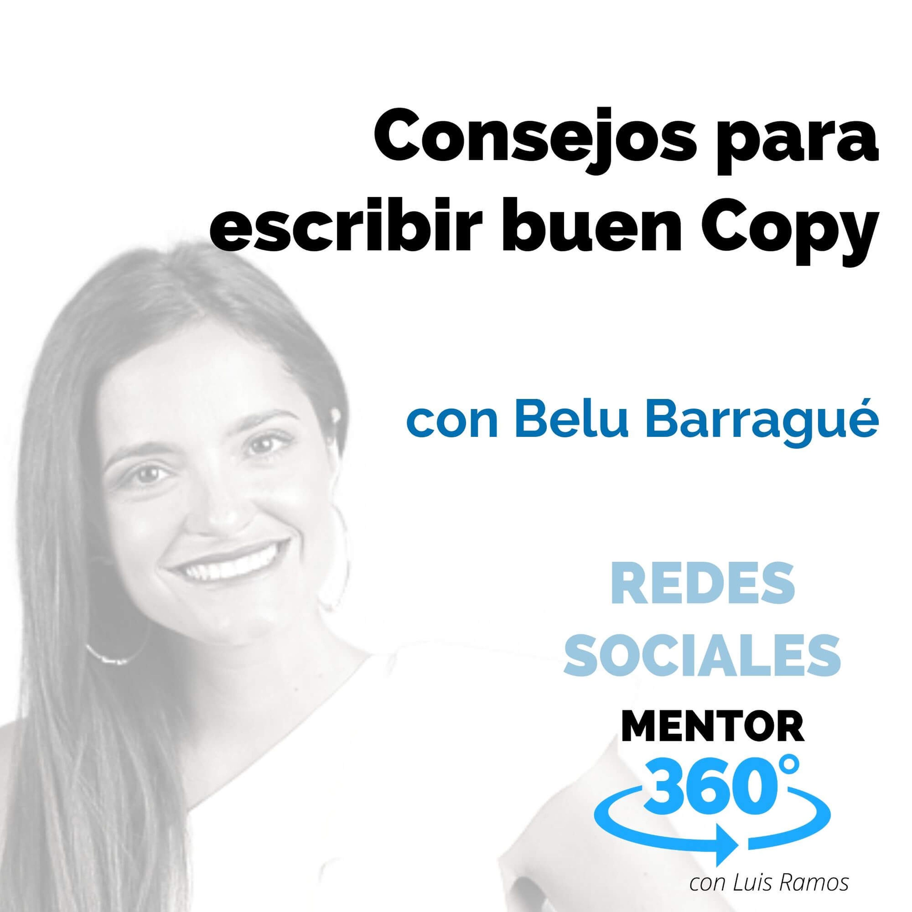 Consejos para escribir buen Copy, con Belu Barragué - REDES SOCIALES - MENTOR360