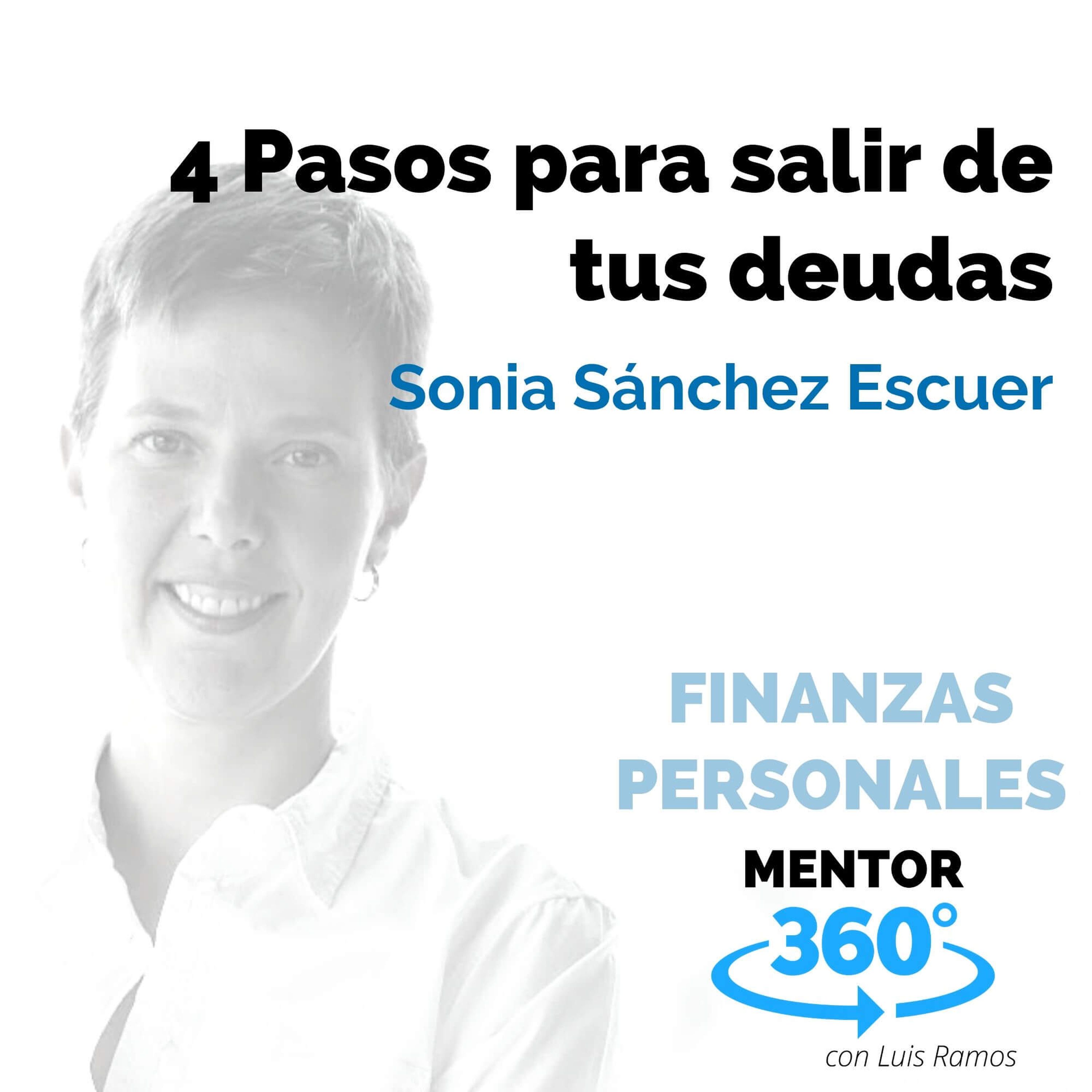 4 Pasos para salir de tus deudas, con Sonia Sánchez Escuer - FINANZAS PERSONALES - MENTOR360