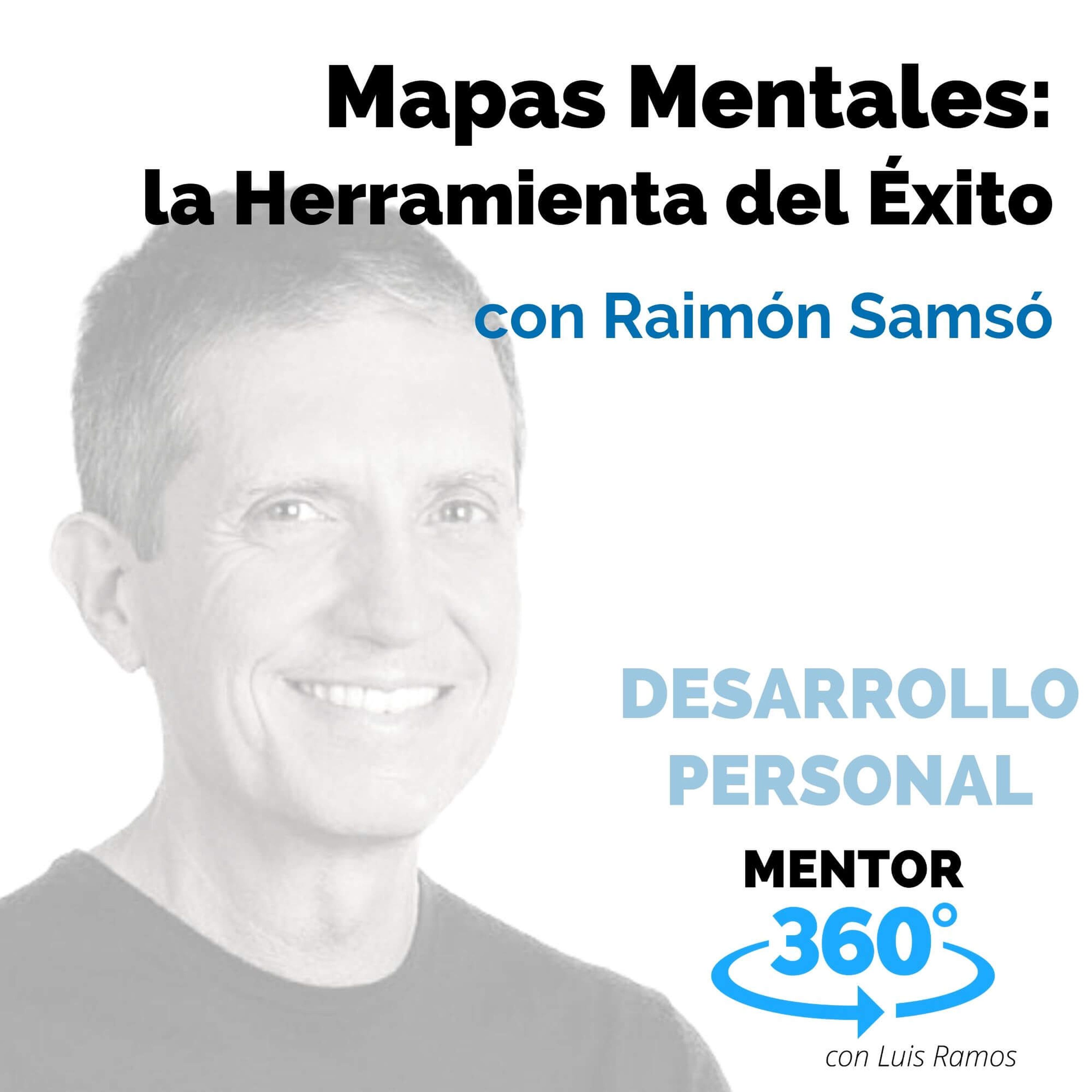 Mapas Mentales: La Herramienta del Éxito, con Raimón Samsó - DESARROLLO PERSONAL - MENTOR360