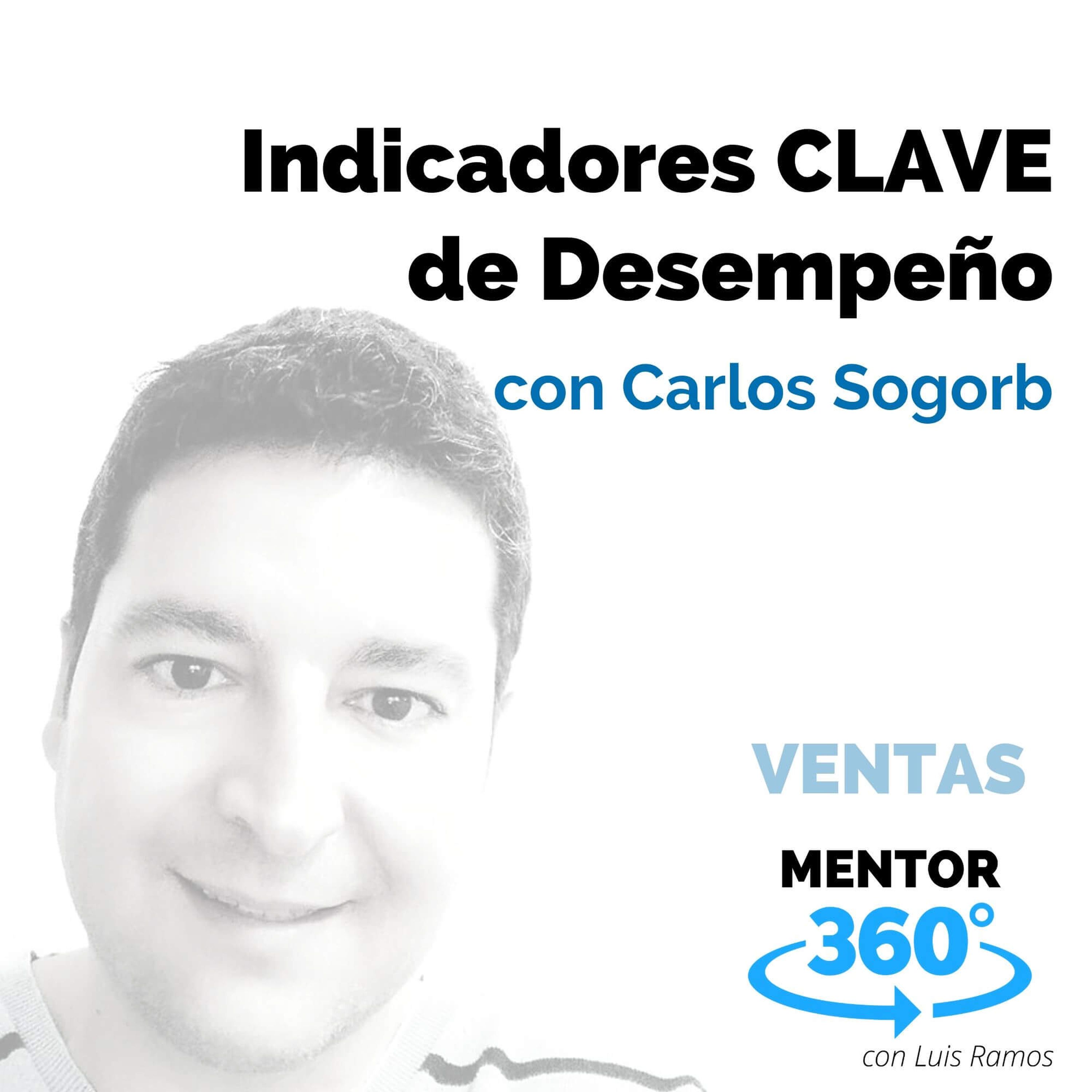 Indicadores Clave de Desempeño, con Carlos Sogorb - VENTAS - MENTOR360
