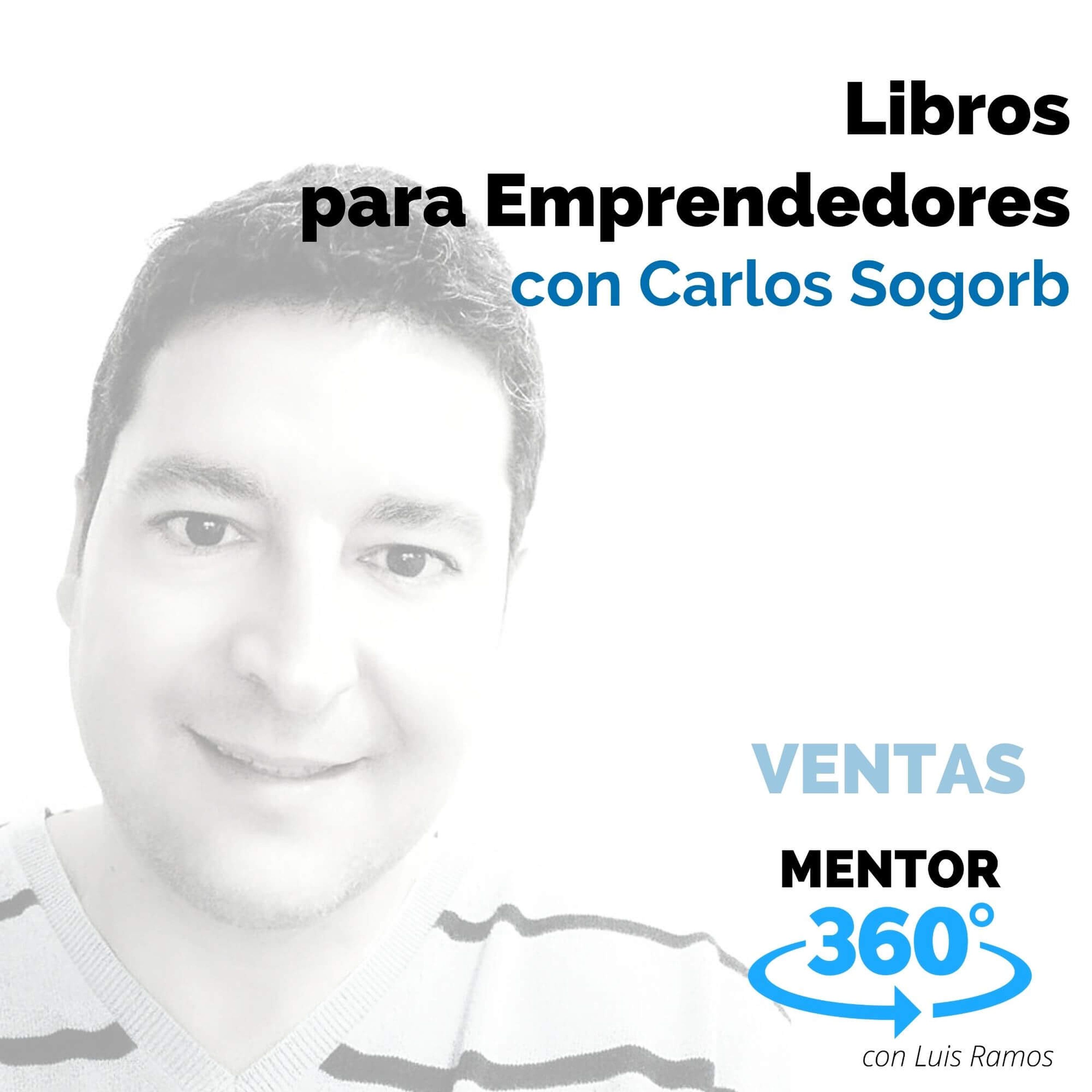 Libros para Emprendedores, con Carlos Sogorb - MENTOR360