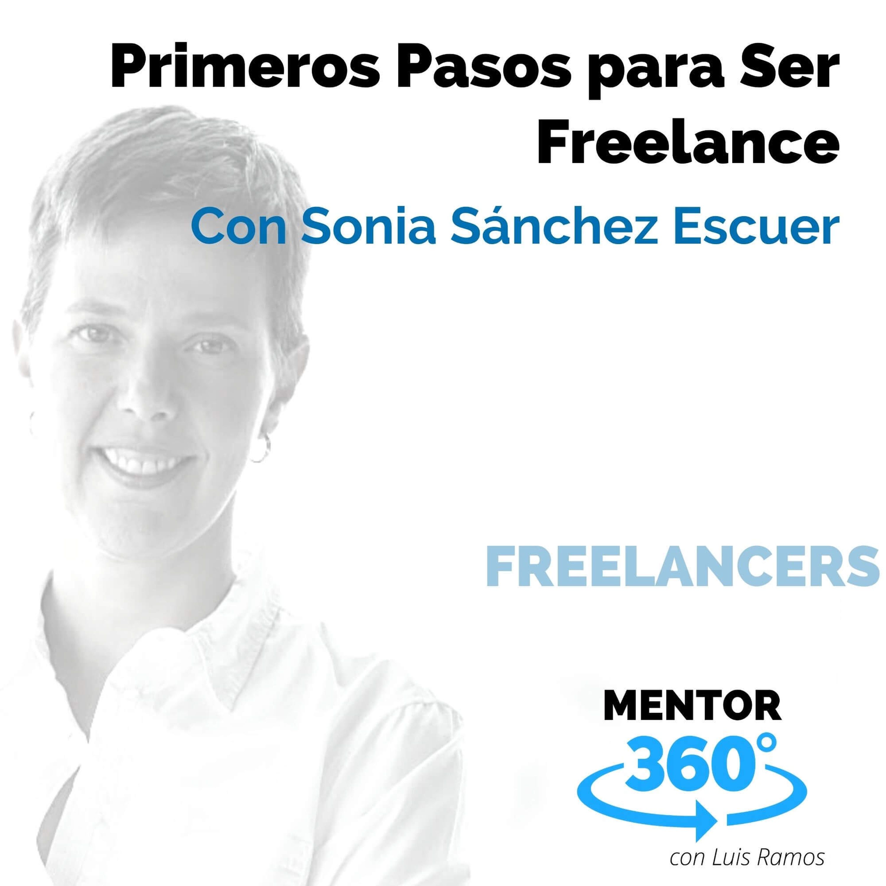 Primeros Pasos para Ser Freelance, con Sonia Sánchez Escuer - MENTOR360