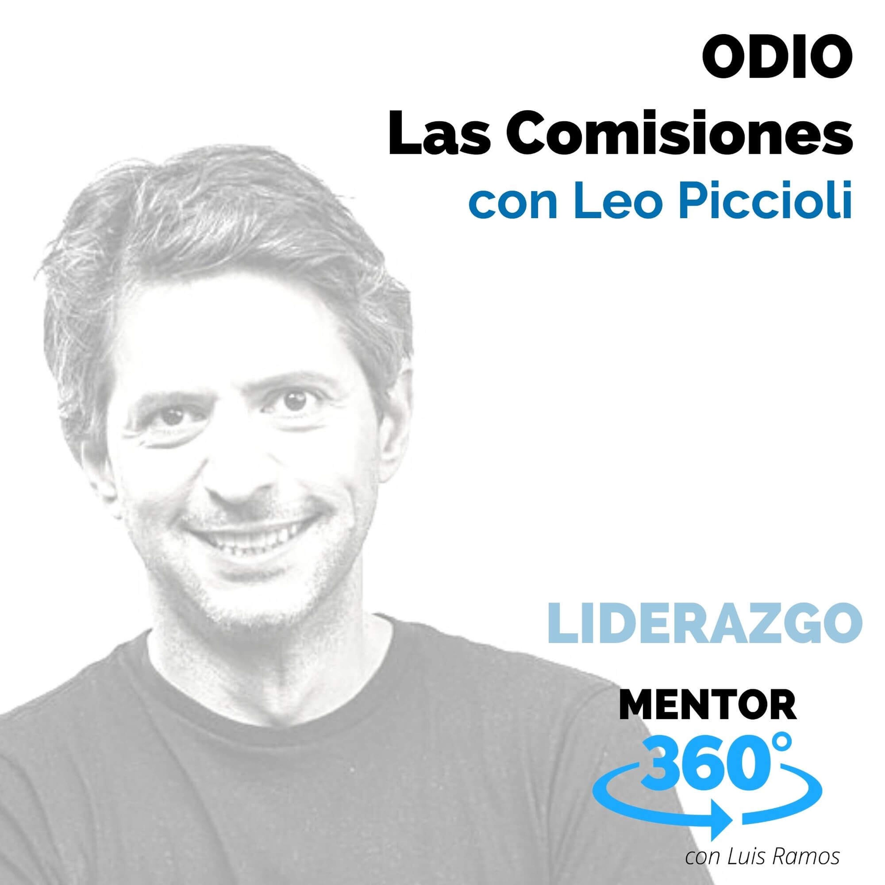 ODIO Las Comisiones, con Leo Piccioli - MENTOR360