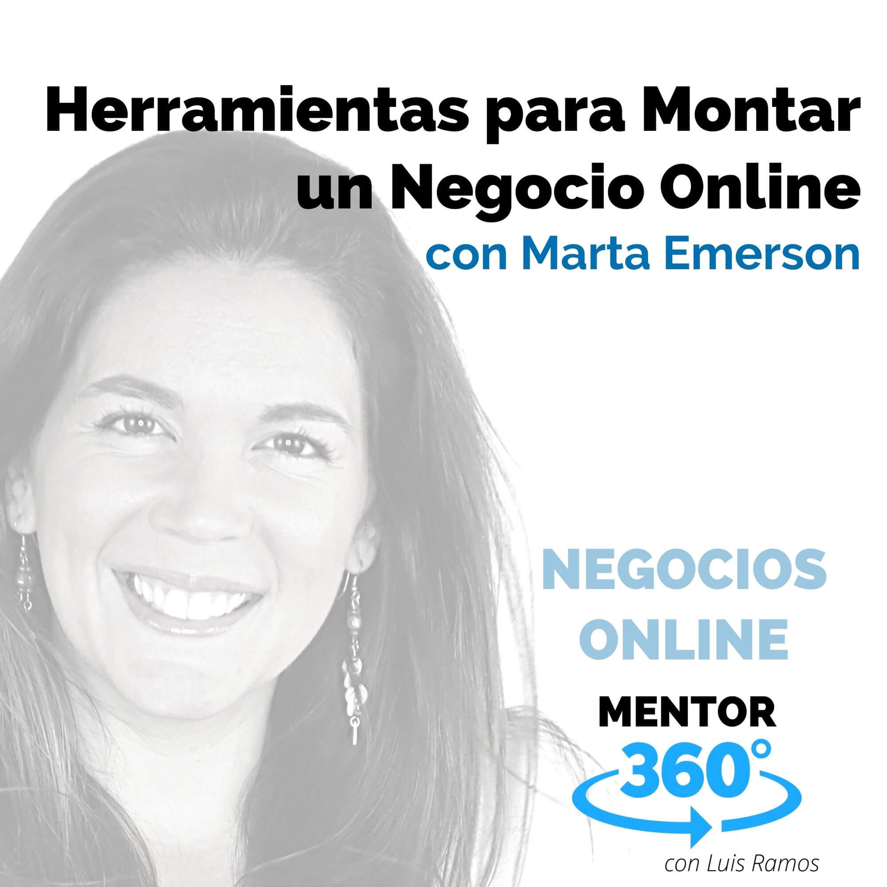 Herramientas para Montar un Negocio Online, con Marta Emerson - MENTOR360